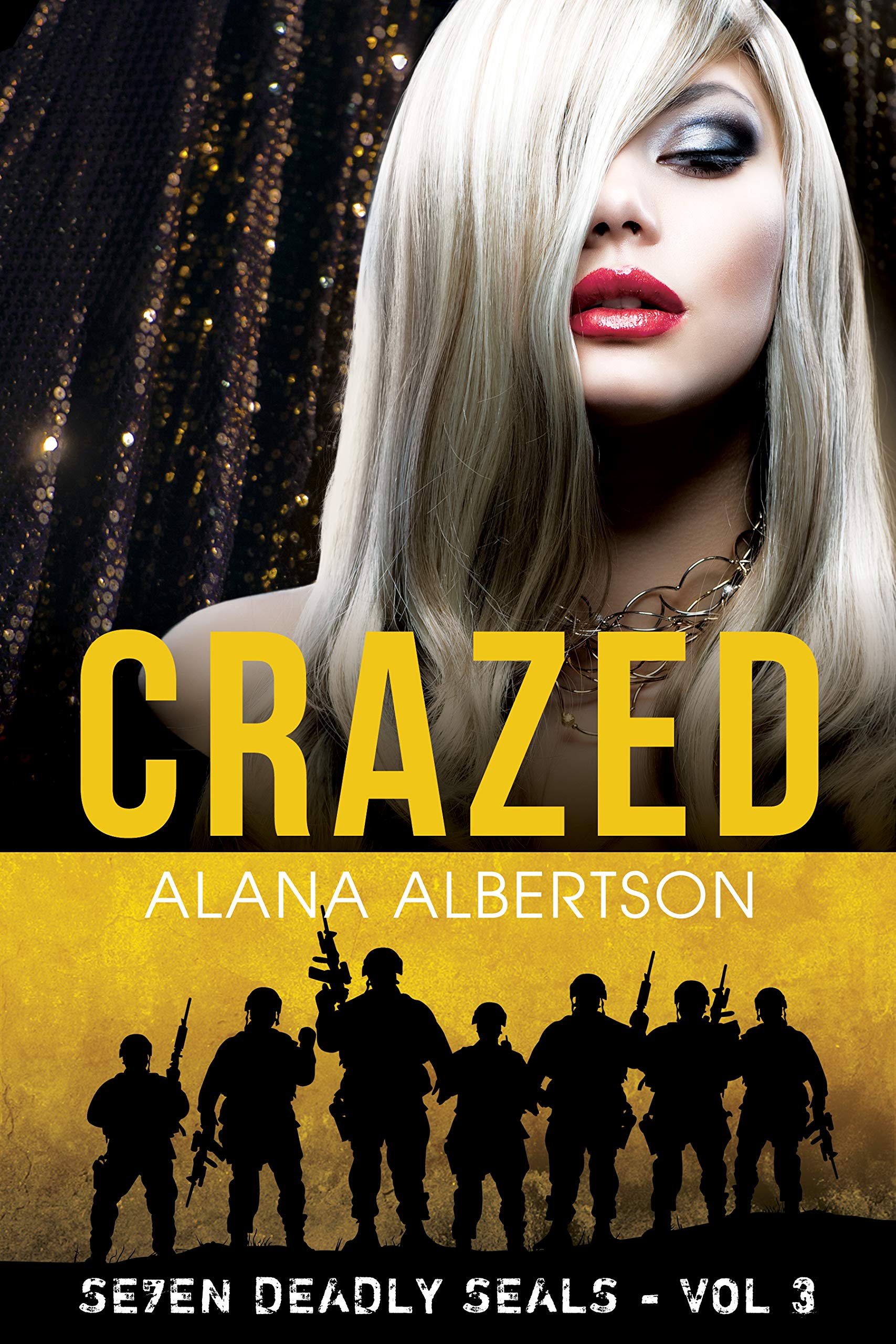 Crazed (Seven Deadly SEALs Book 3)
