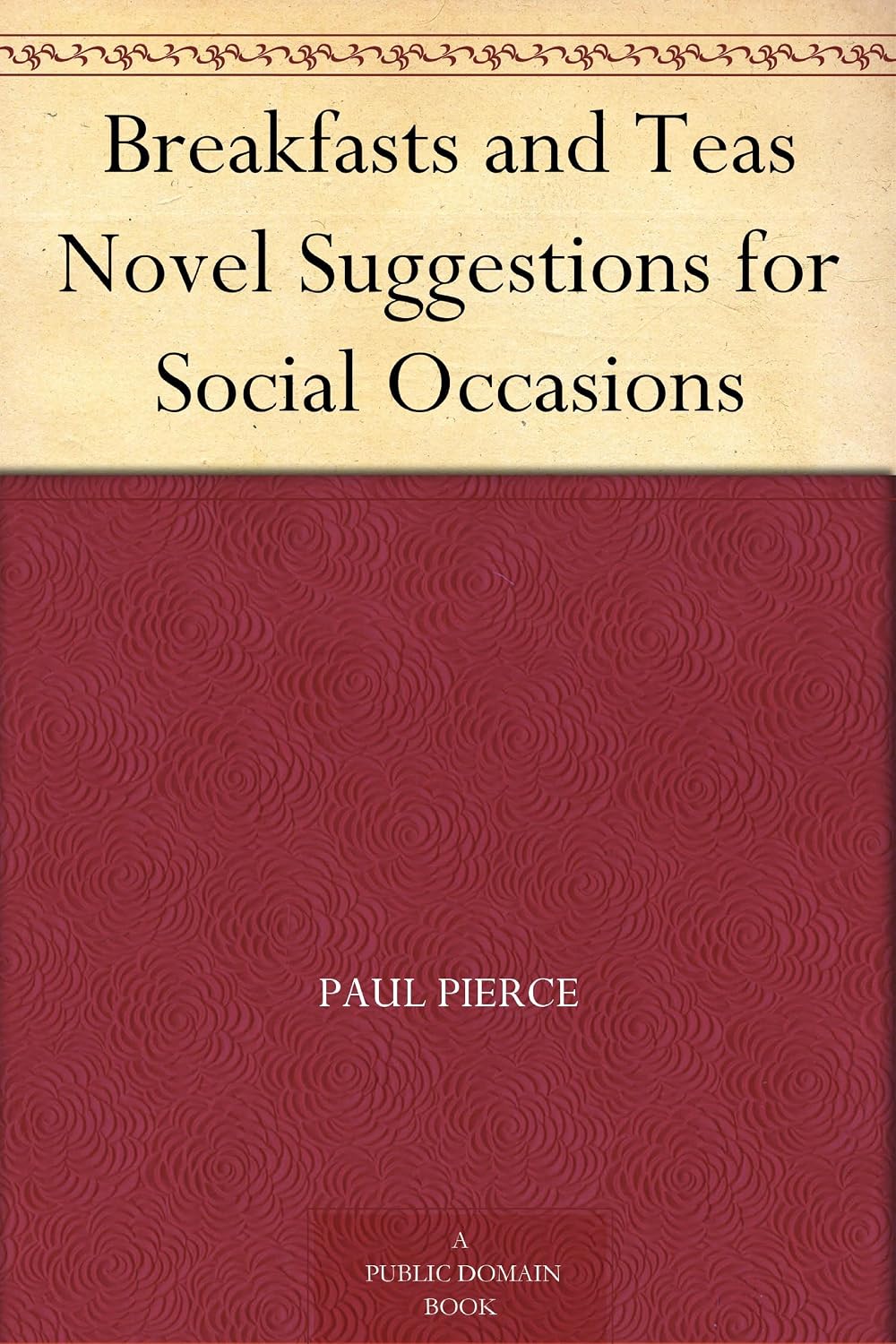 Breakfasts and Teas Novel Suggestions for Social Occasions      Kindle Edition