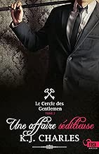 Download Une affaire séditieuse: Le Cercle des Gentlemen, T2 PDF