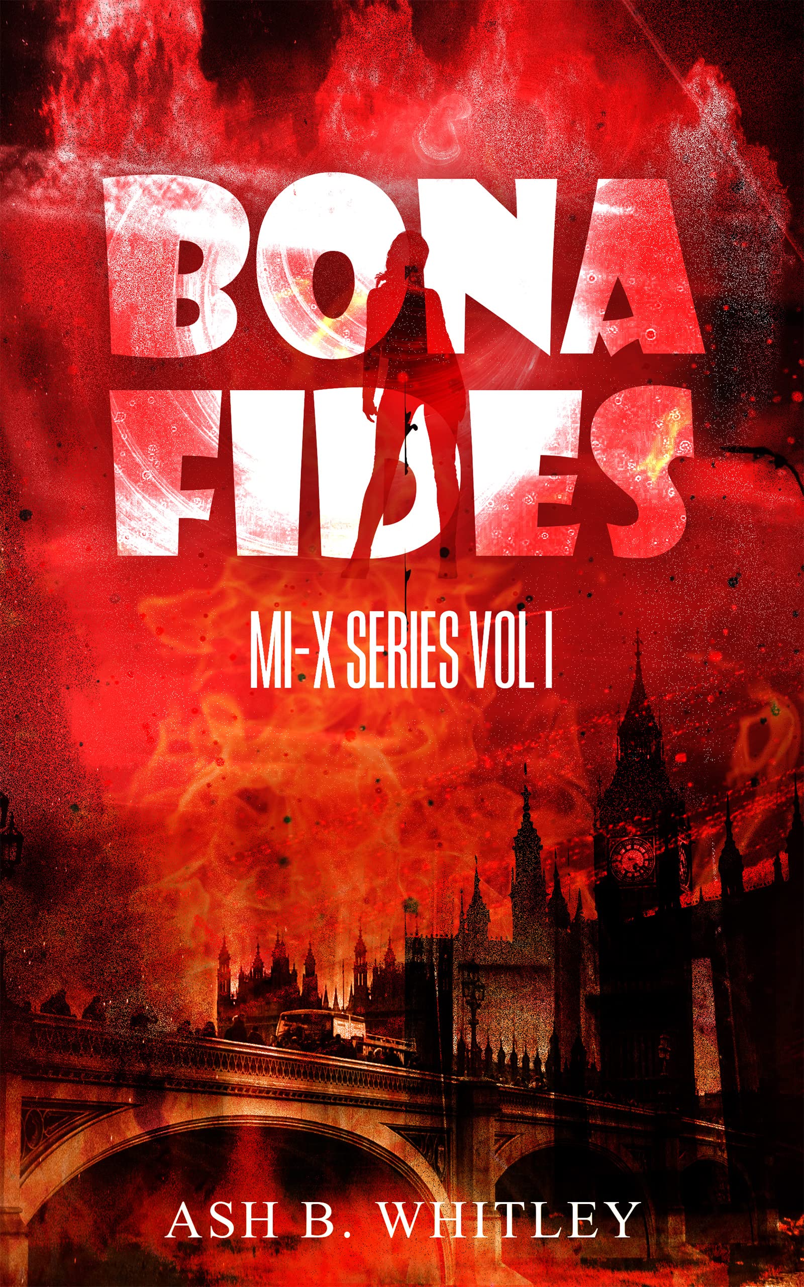 Bona Fides (MI-X Series Book 1)