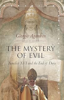 The Mystery of Evil: Benedict XVI and the End of Days (Meridian: Crossing Aesthetics)