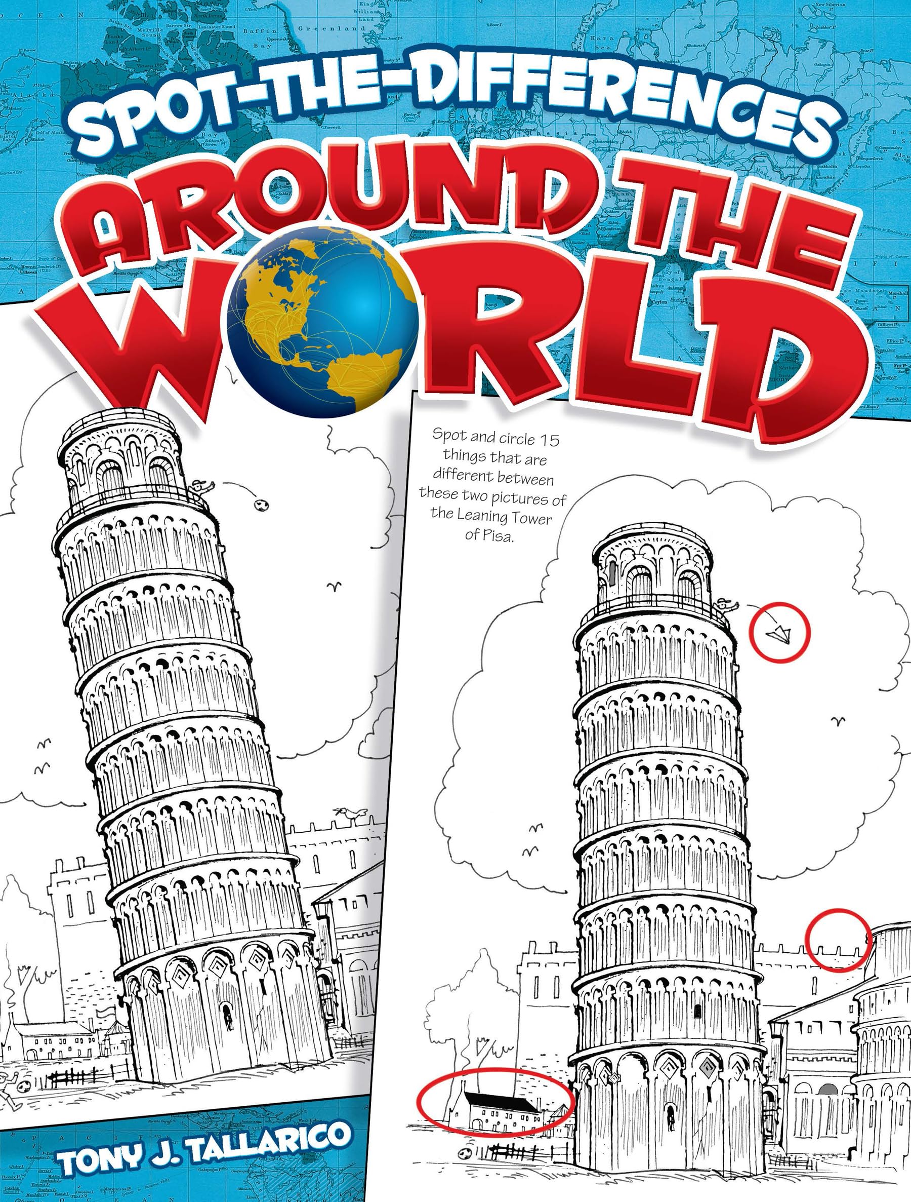 Spot-The-Differences Around the World,Tony J Tallarico