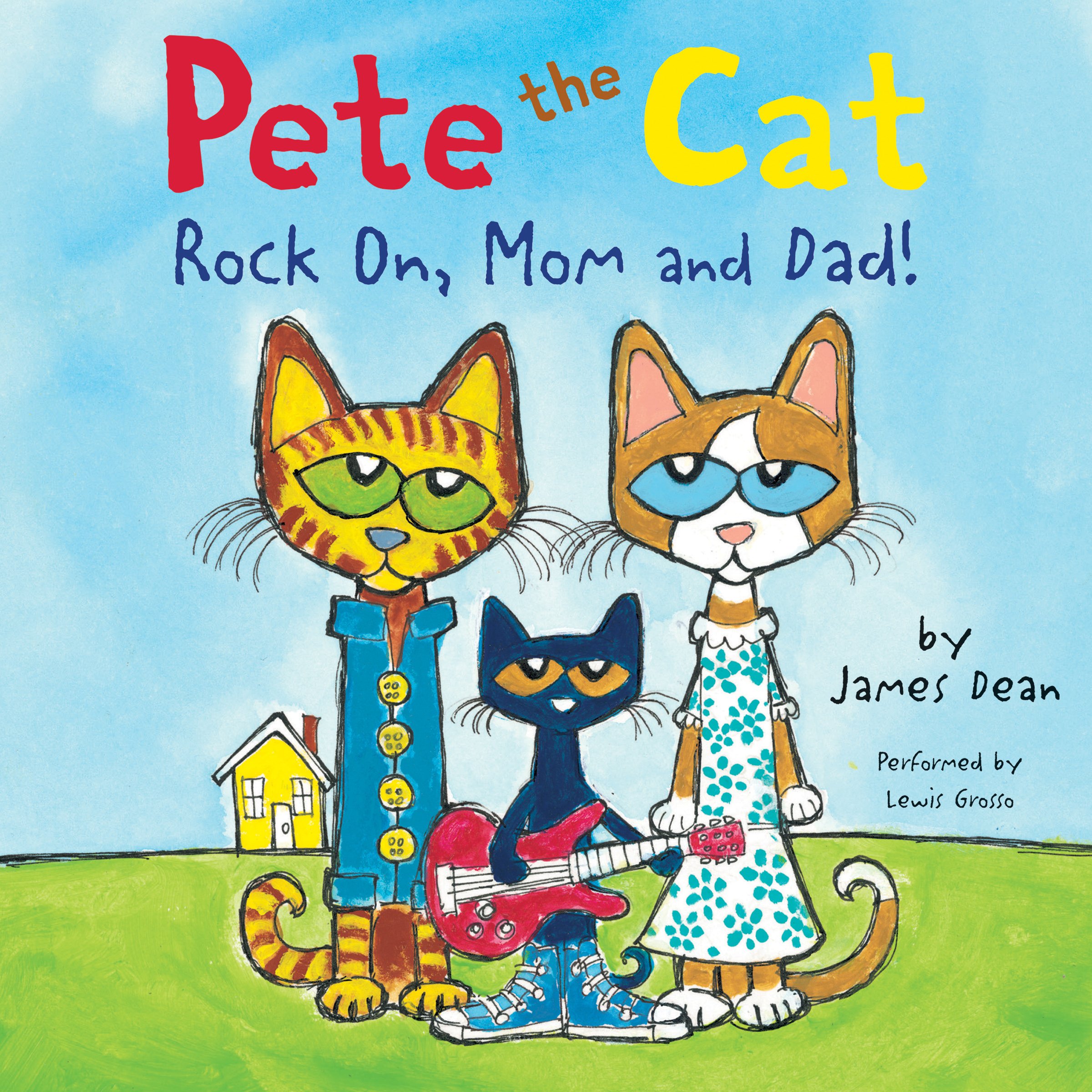 Pete the Cat: Rock On, Mom and Dad!
