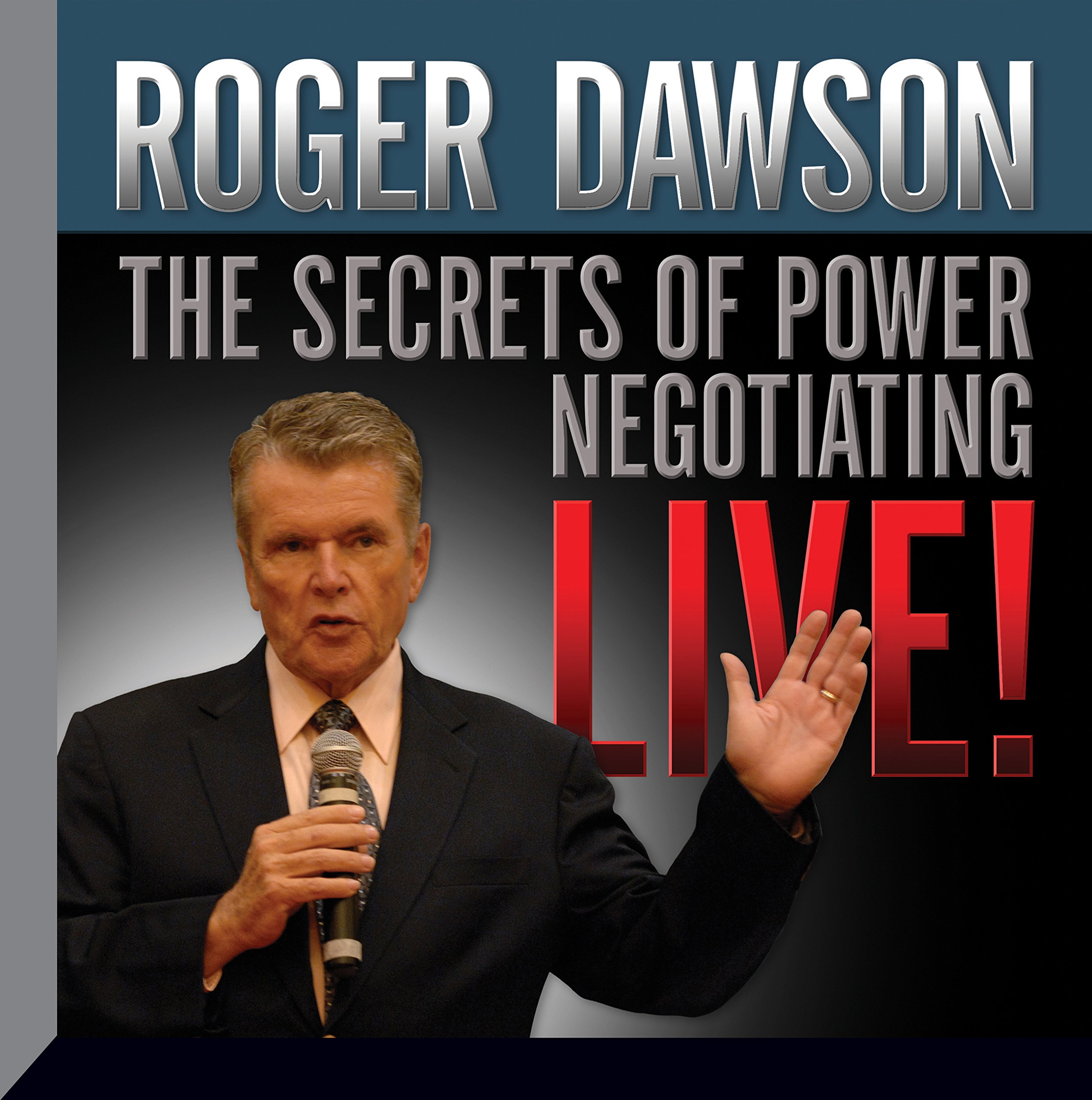 The Secrets of Power Negotiating Live!