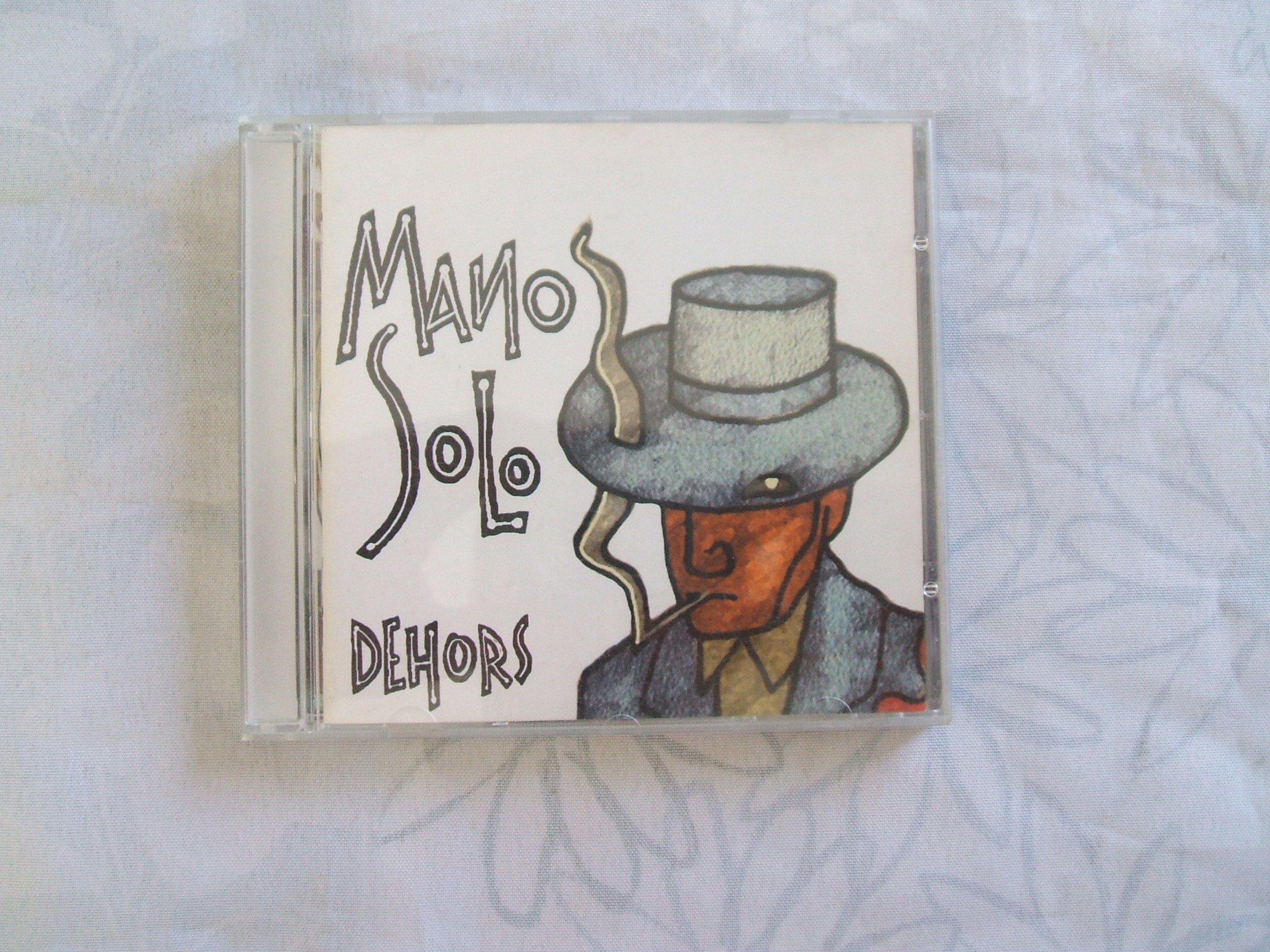 Dehors [Audio CD] MANO SOLO