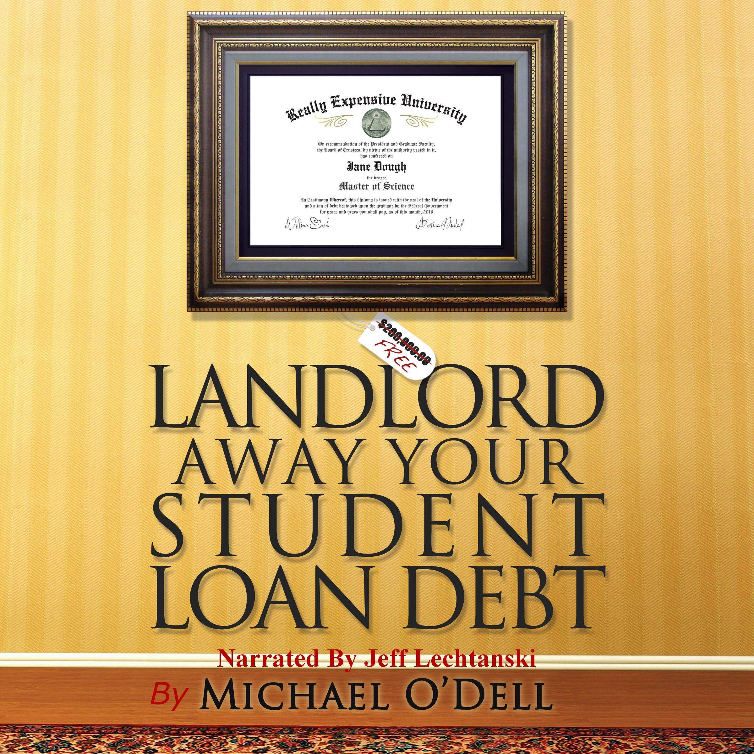Cover art for Landlord Away Your Student Loan Debt