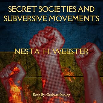 Secret Societies and Subversive Movements Audiobook by Nesta Helen Webster
