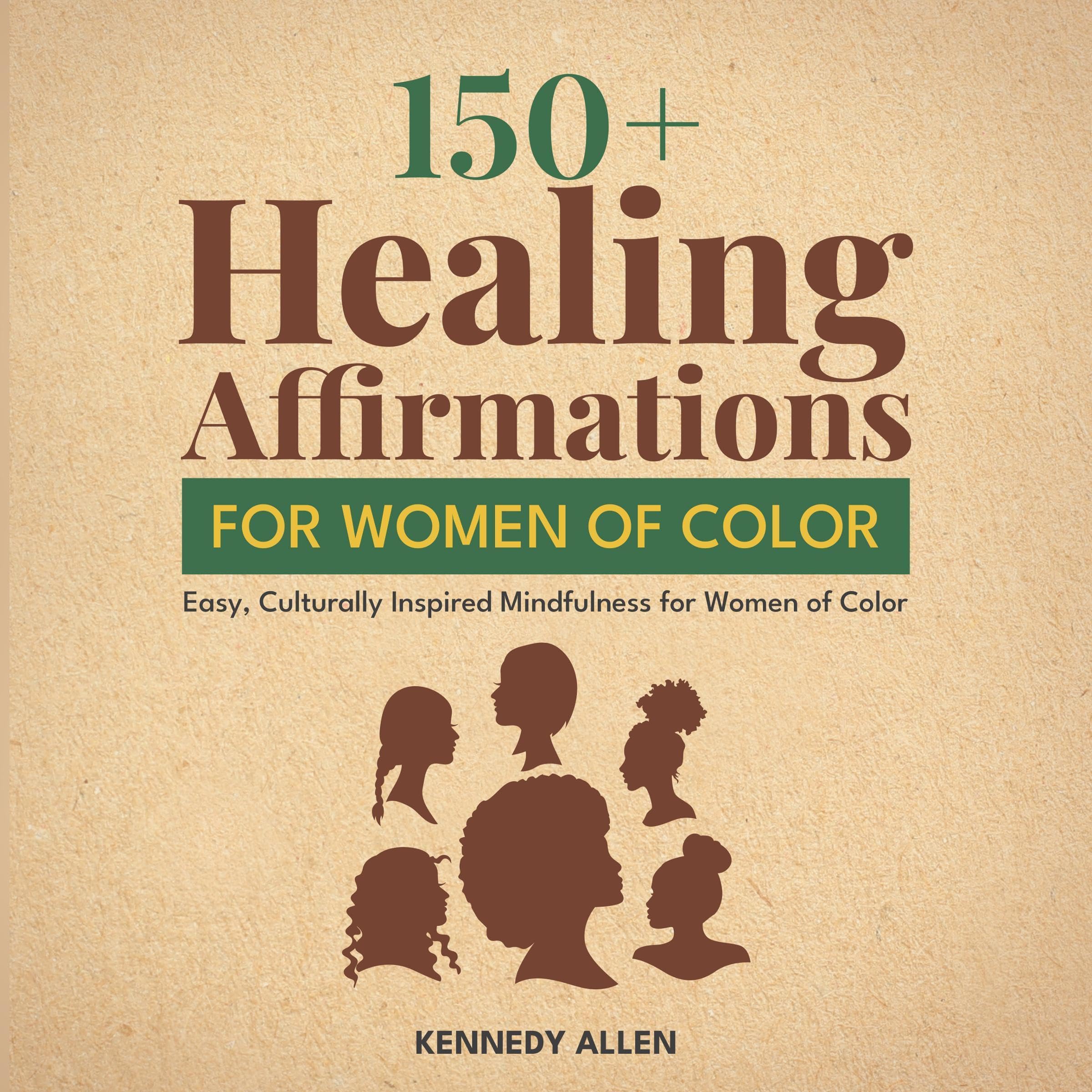 150+ Healing Affirmations for Women of Color