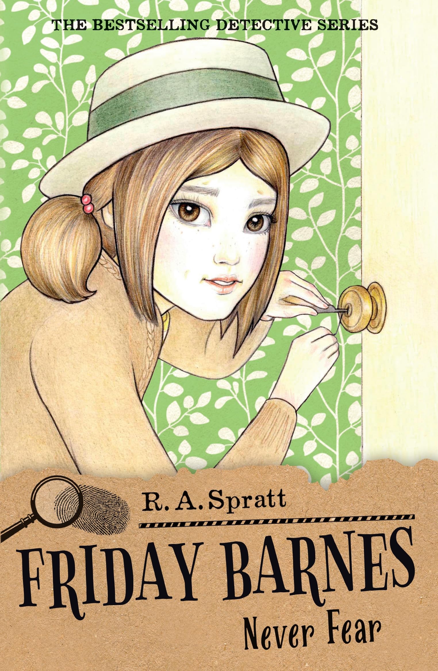 Friday Barnes 8: Never Fear by R.A. Spratt PAPERBACK 9781760892180