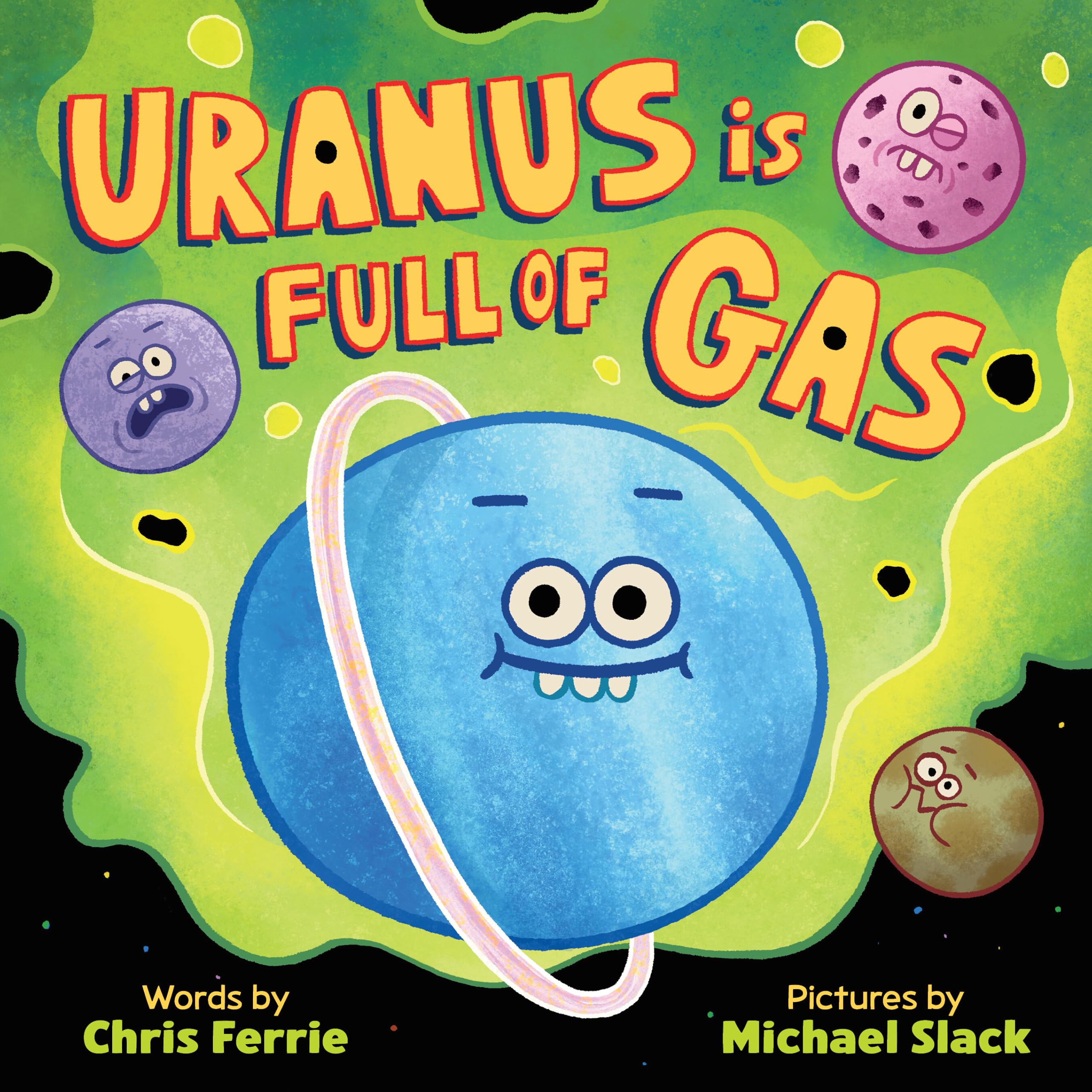 Uranus Is Full of Gas: Farty Facts about the Cheekiest Planet in the Solar System