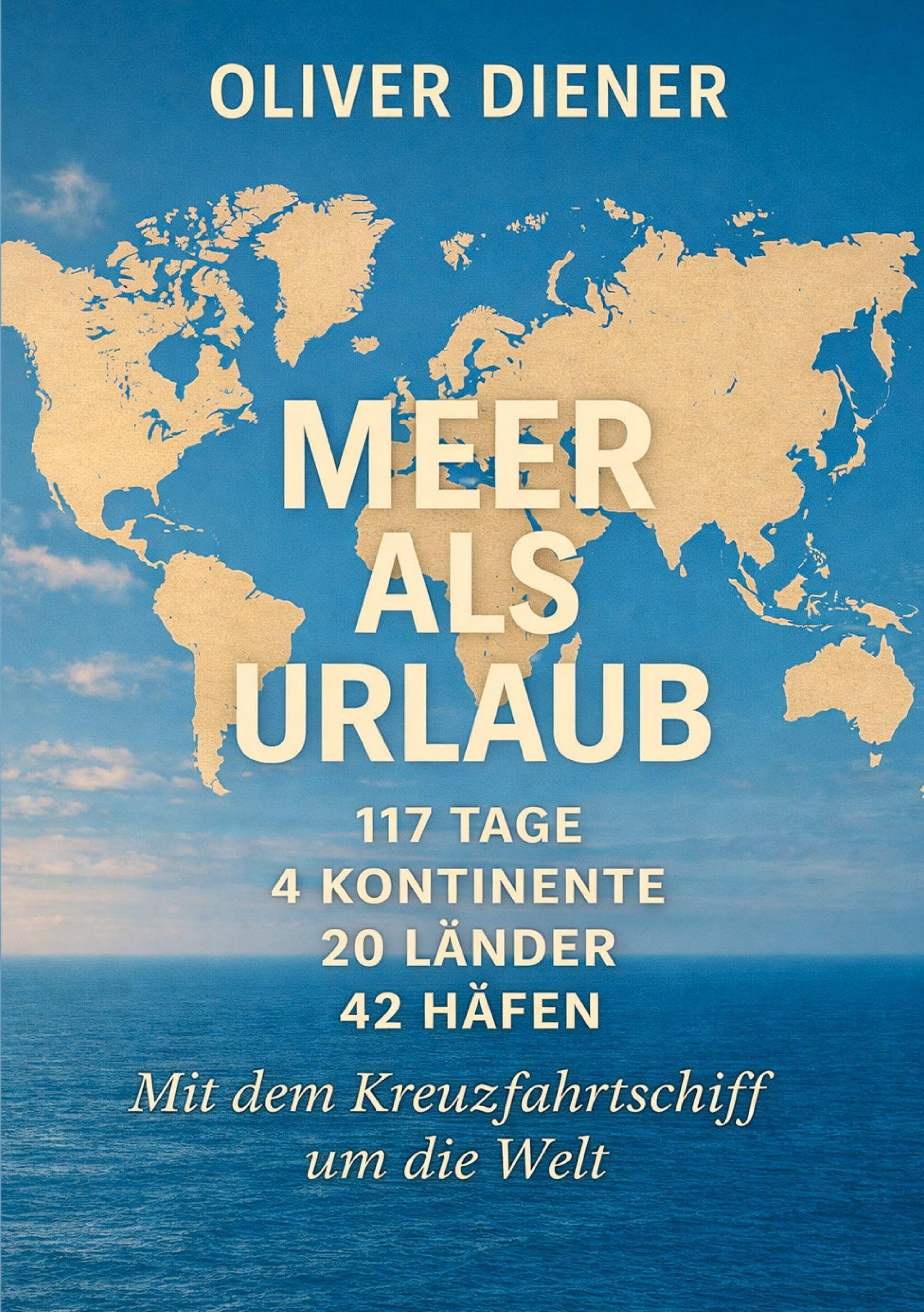 Meer als Urlaub: Mit dem Kreuzfahrtschiff um die Welt