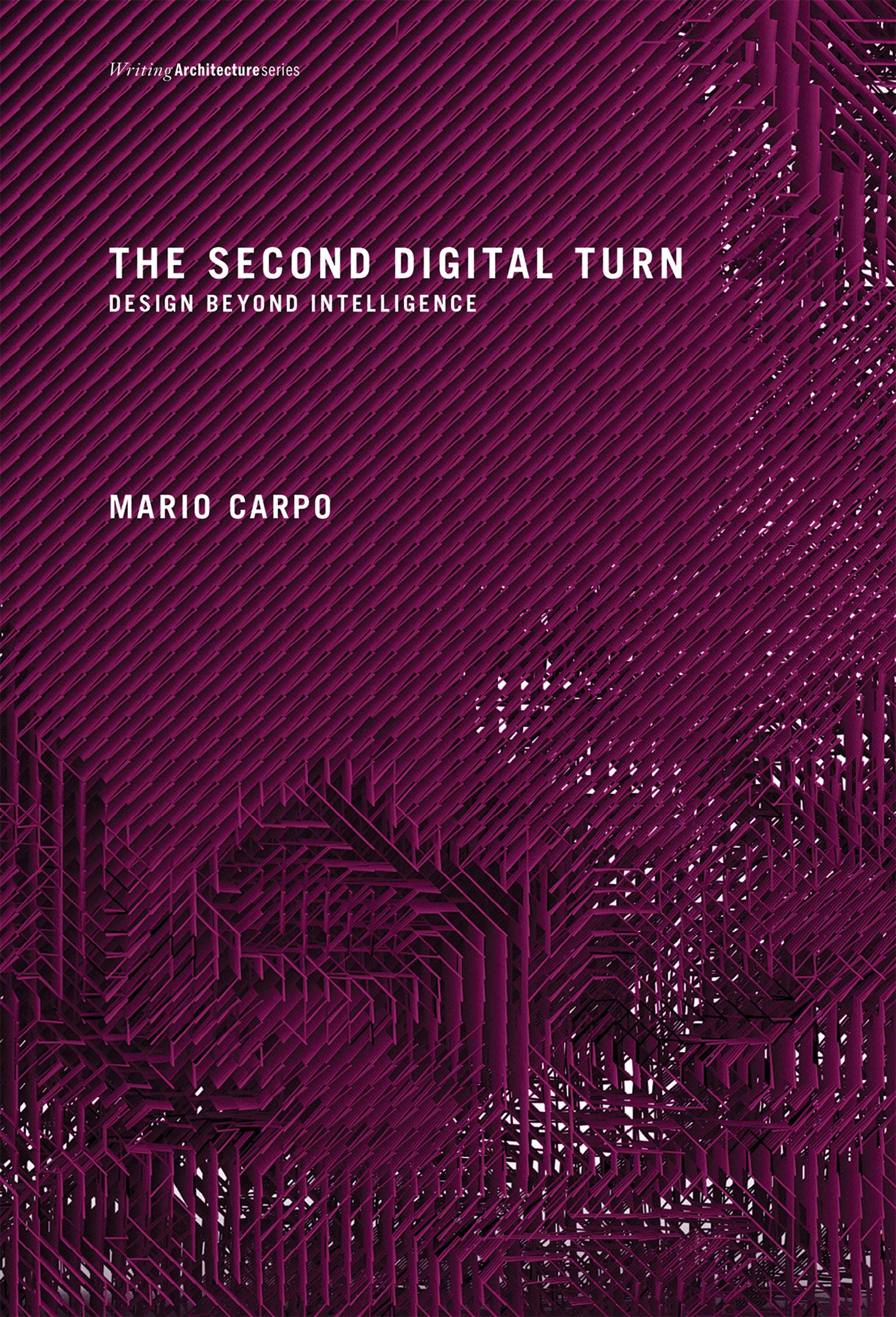 MIT Press The Second Digital Turn: Design Beyond Intelligence