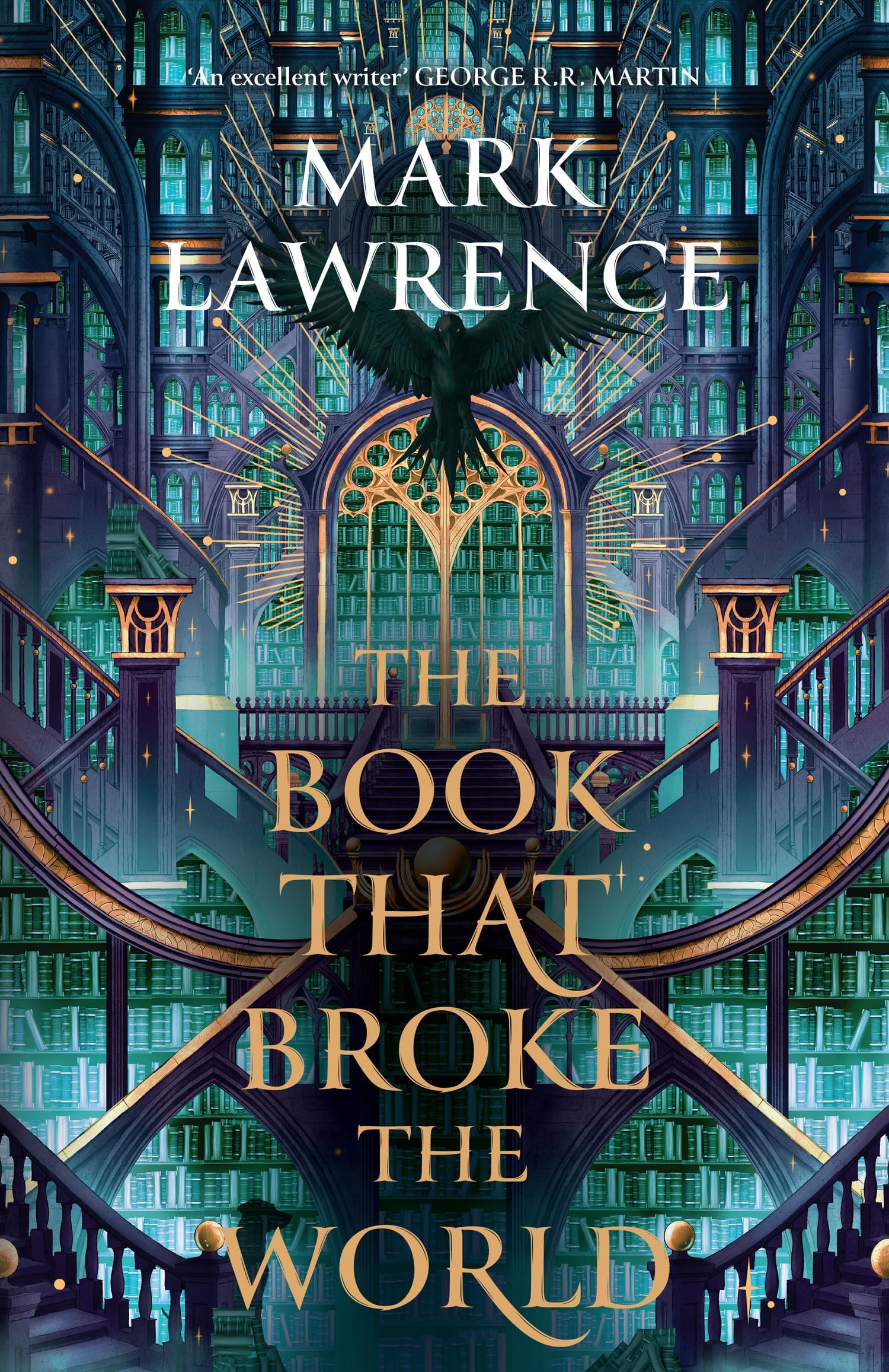 The Book That Broke the World: We fight for the people we love. We fight for the ideas we want to be true.: Book 2 (The Library Trilogy): Book two in the groundbreaking Library Trilogy
