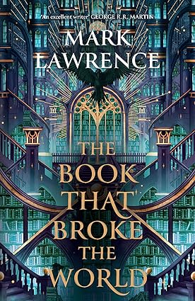 The Library Trilogy (2) — THE BOOK THAT BROKE THE WORLD