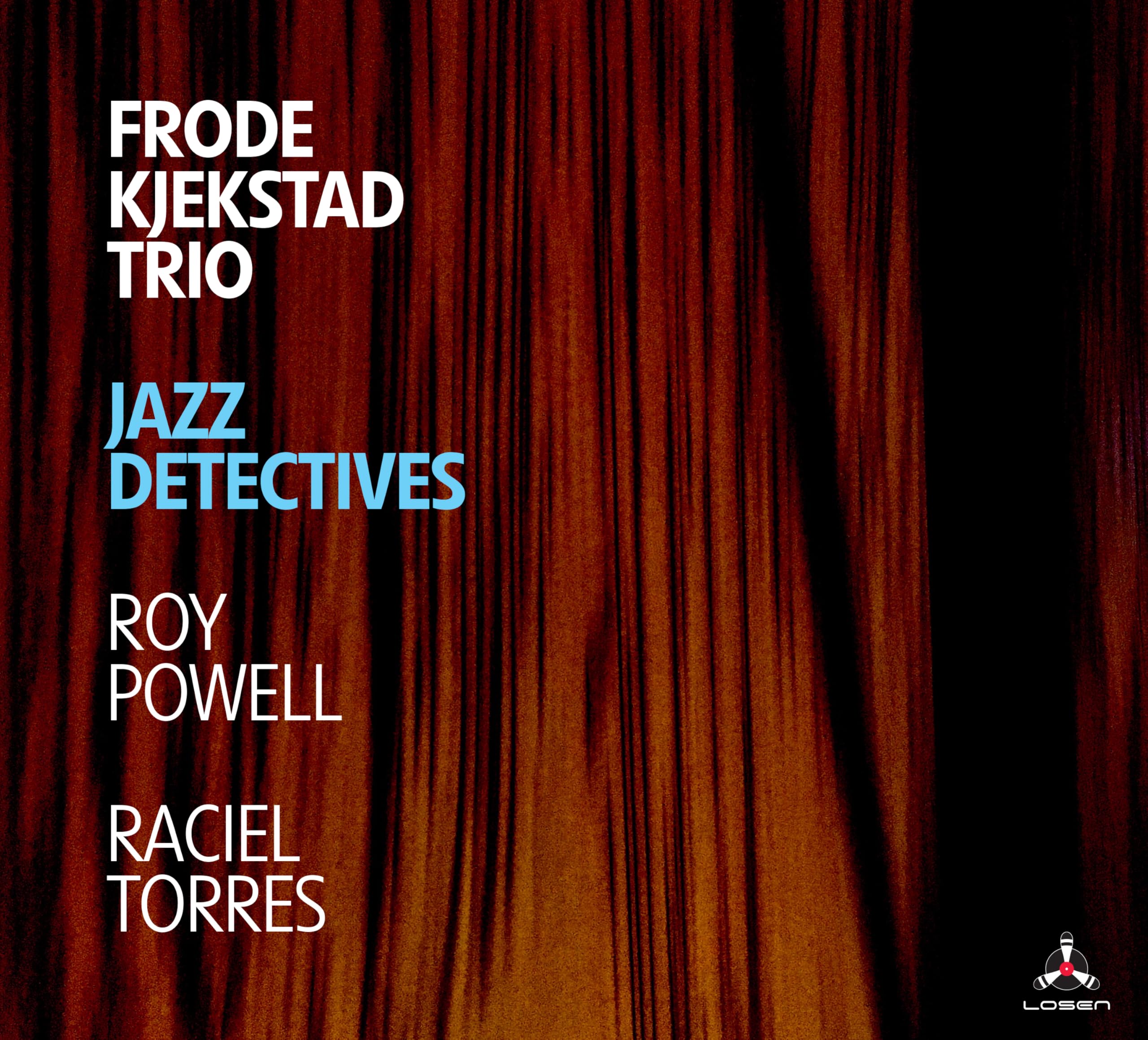 FRODE KJEKSTAD TRIO - Jazz Detectives - CD