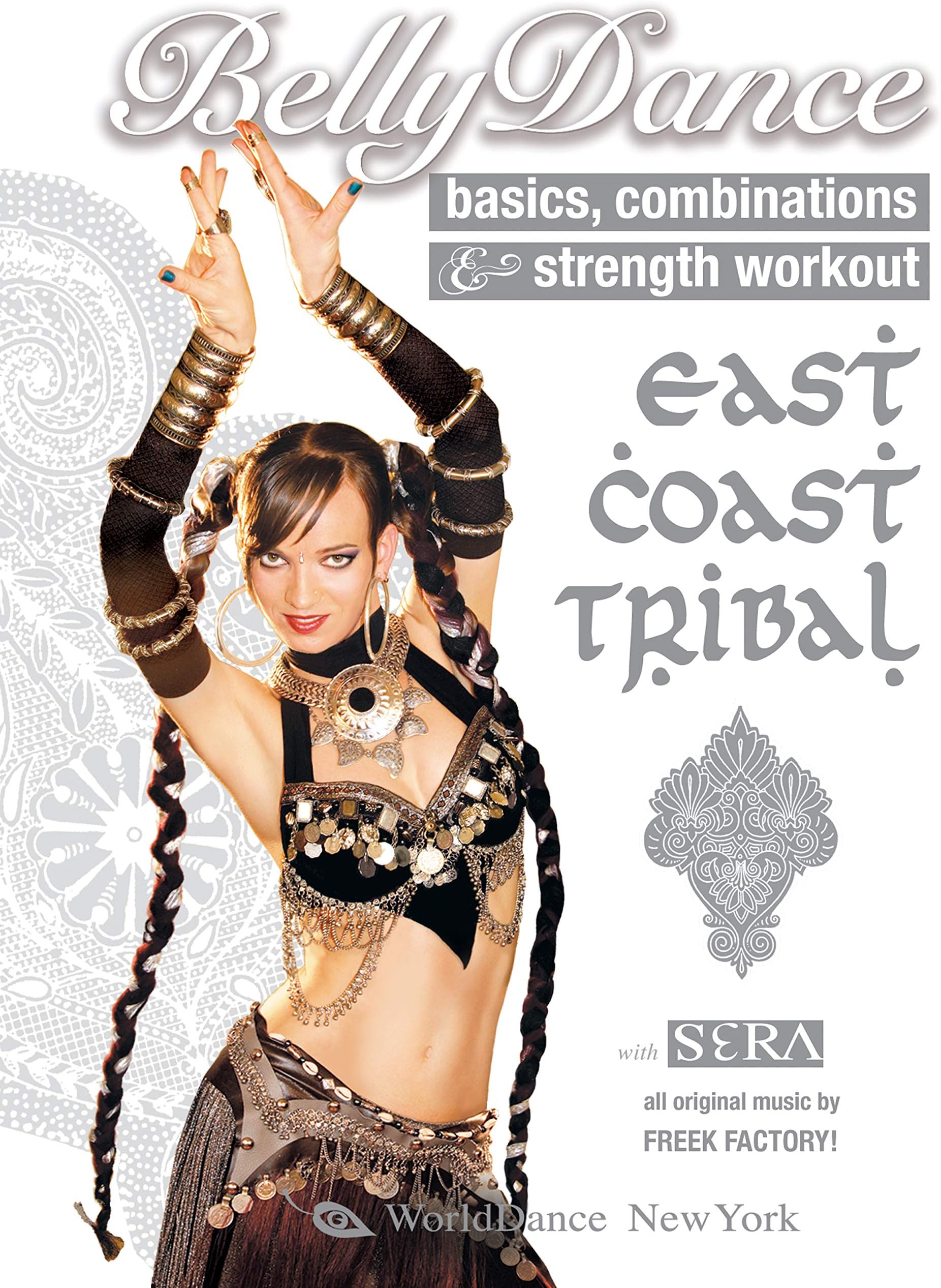 Bellydance: East Coast Tribal, with Sera Solstice: Basics, Combinations & Strength, Tribal fusion belly dance classes, Belly dance instruction, Belly dance how-to