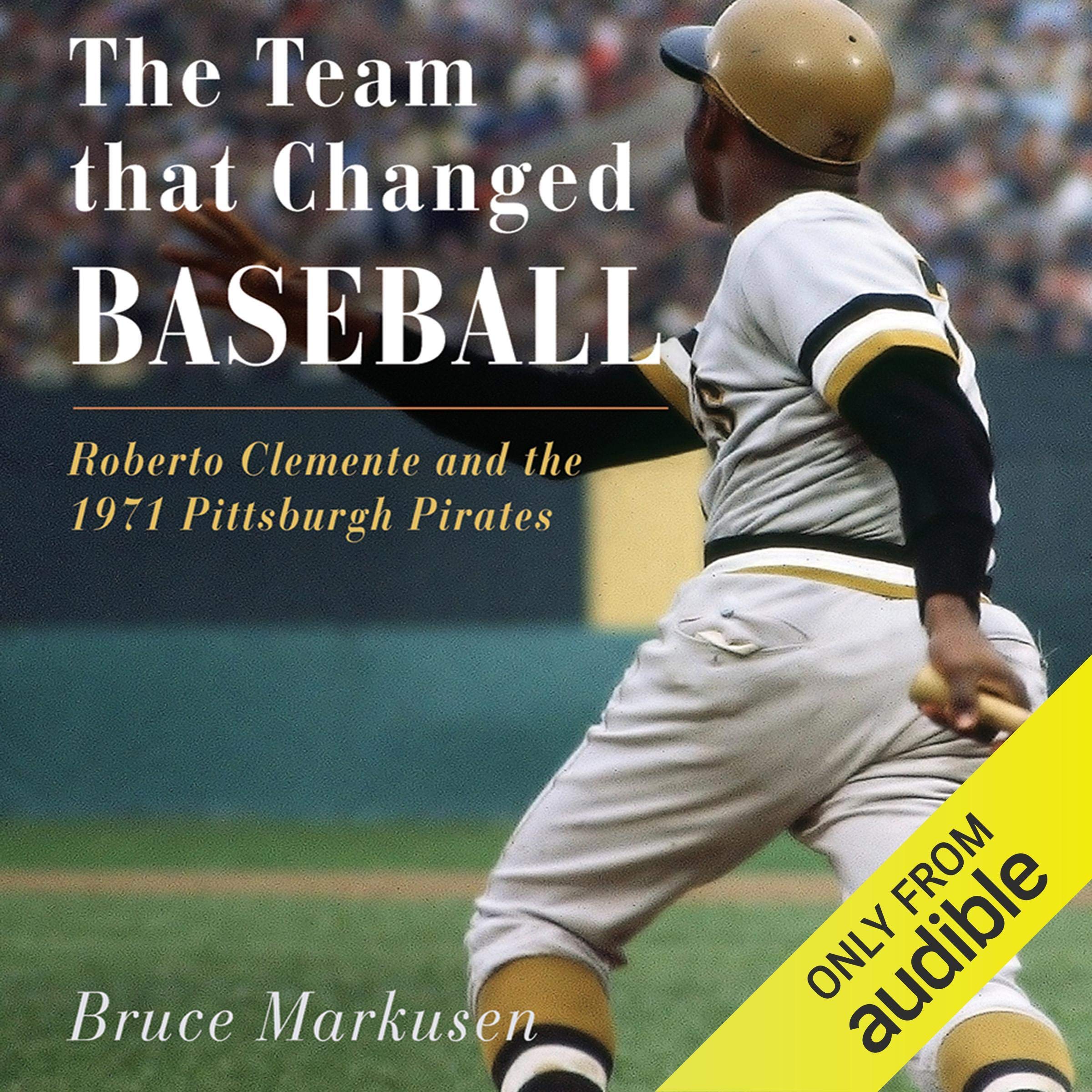 Cover art for The Team That Changed Baseball