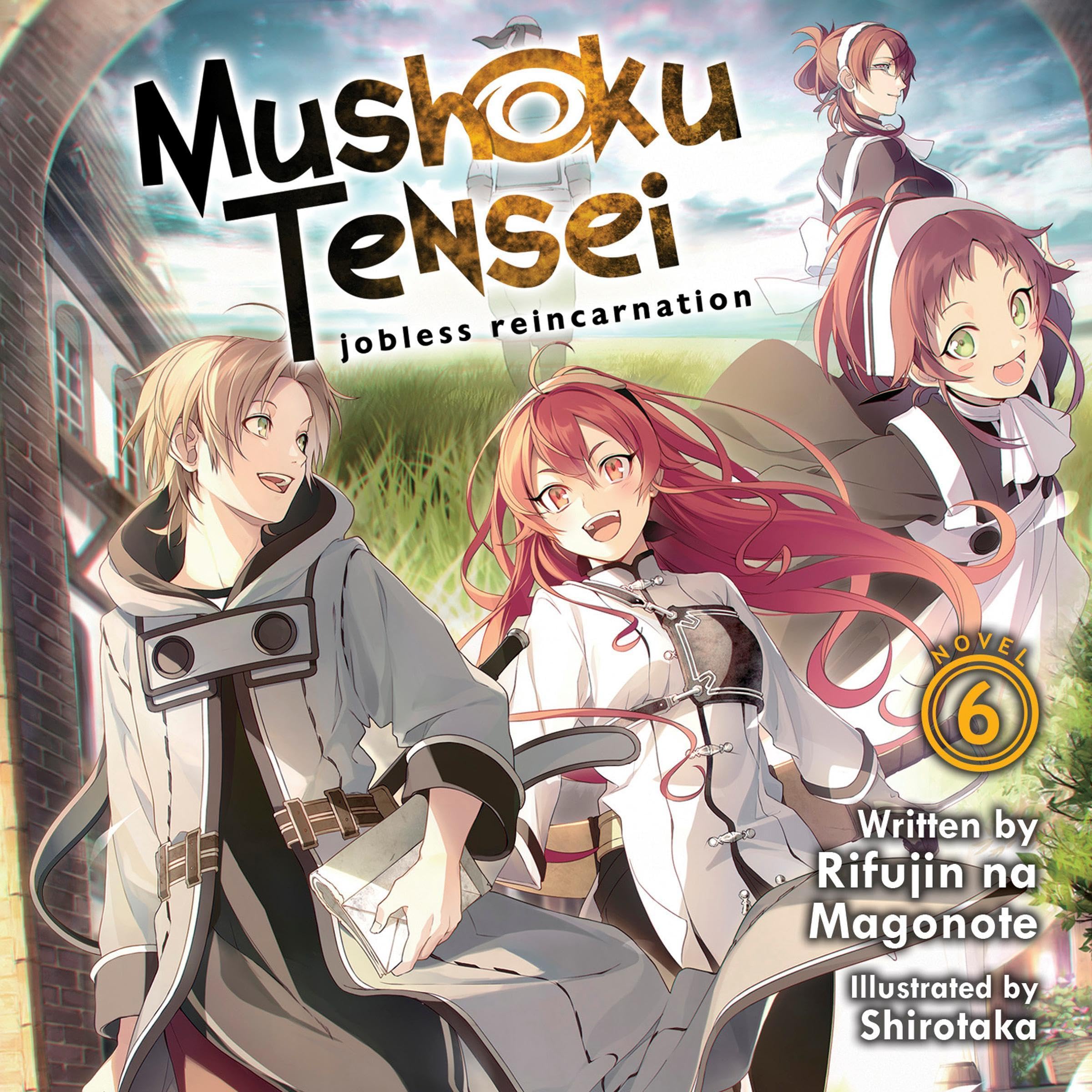 Cover art for Mushoku Tensei: Jobless Reincarnation (Light Novel), Vol. 6