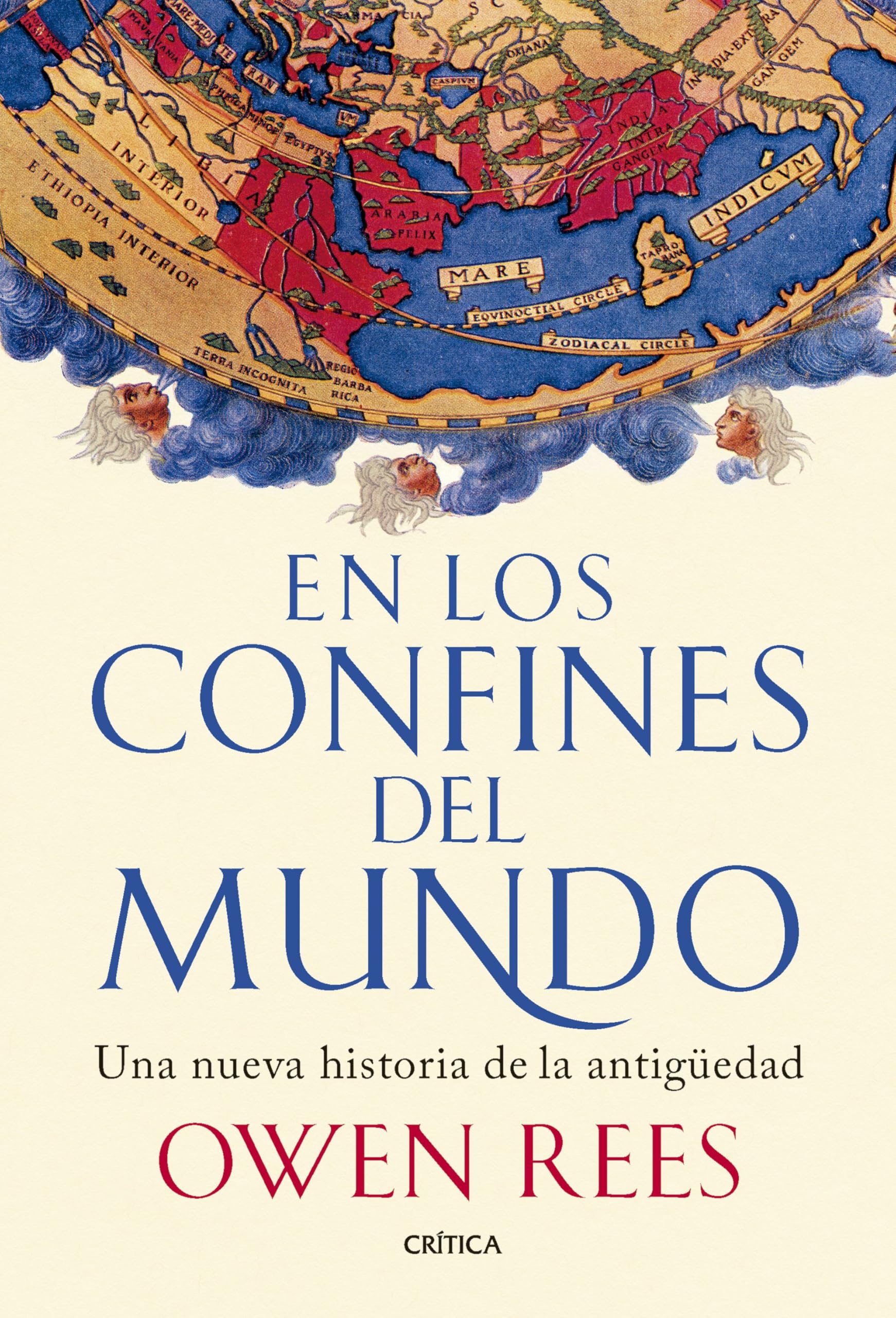 En los confines del mundo: Una nueva historia de la antigüedad (Tiempo de Historia)