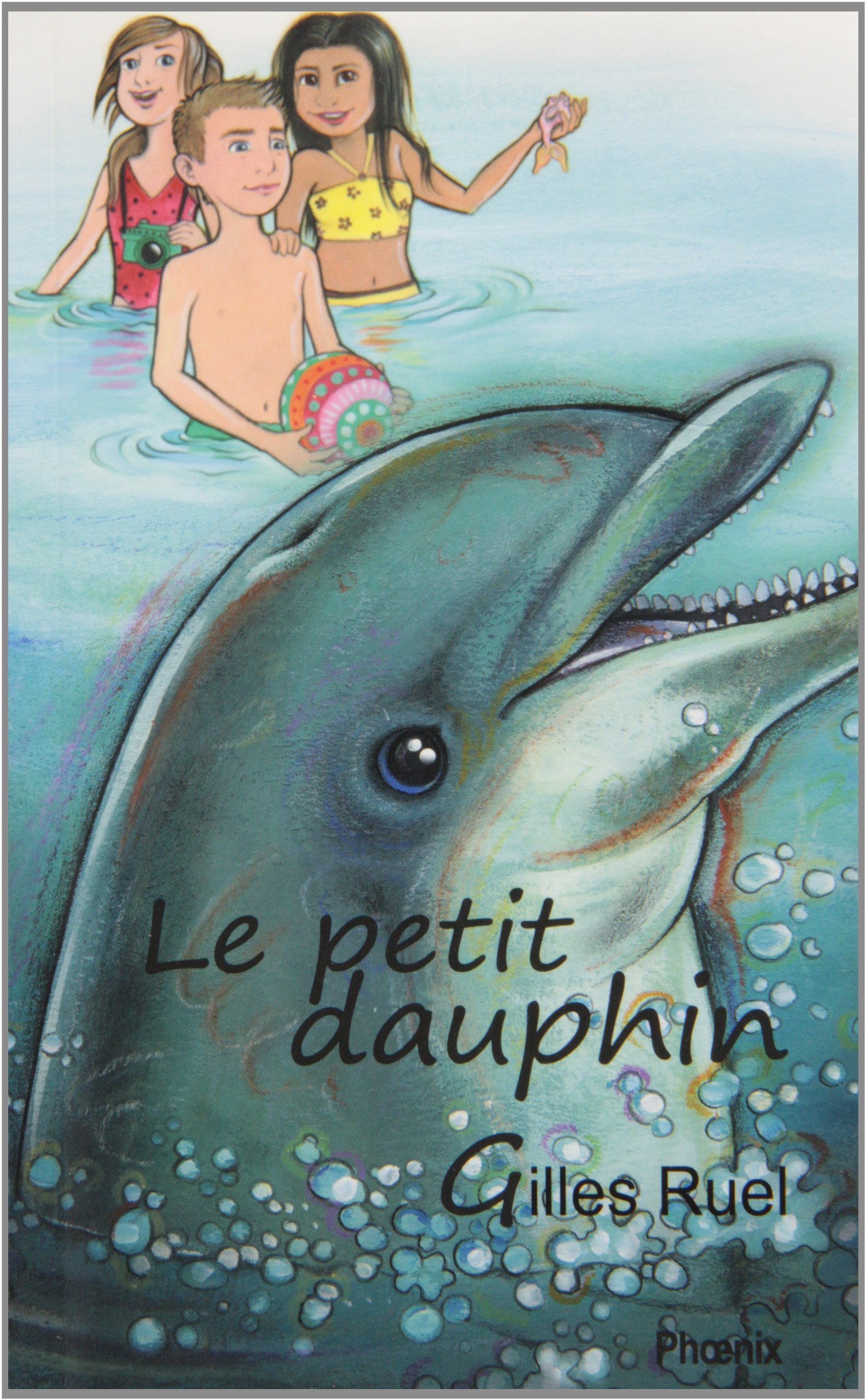 Le petit dauphin 27 Ruel, Gilles