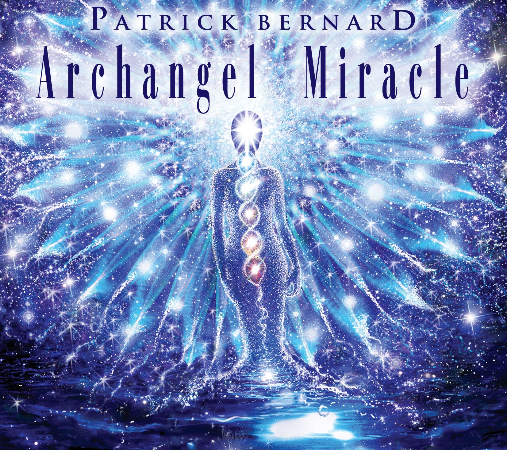BERNARD;PATRICK - ARCANGEL MIRACLE [Audio CD] BERNARD;PATRICK