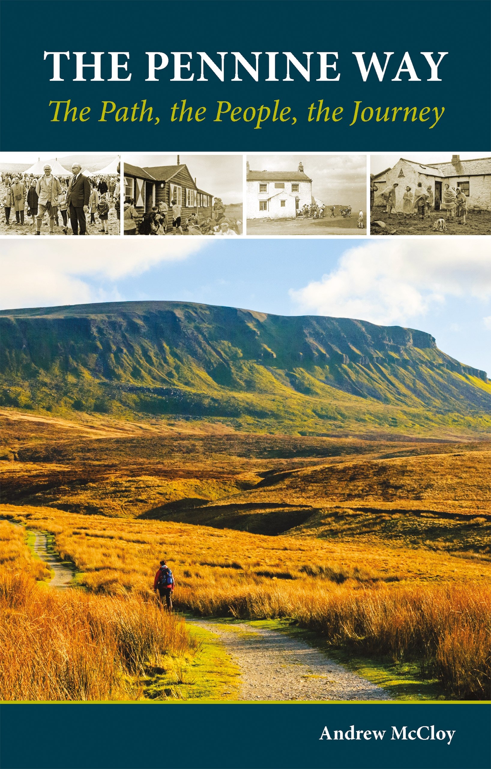 The Pennine Way - the Path, the People, the Journey (Cicerone Guides)