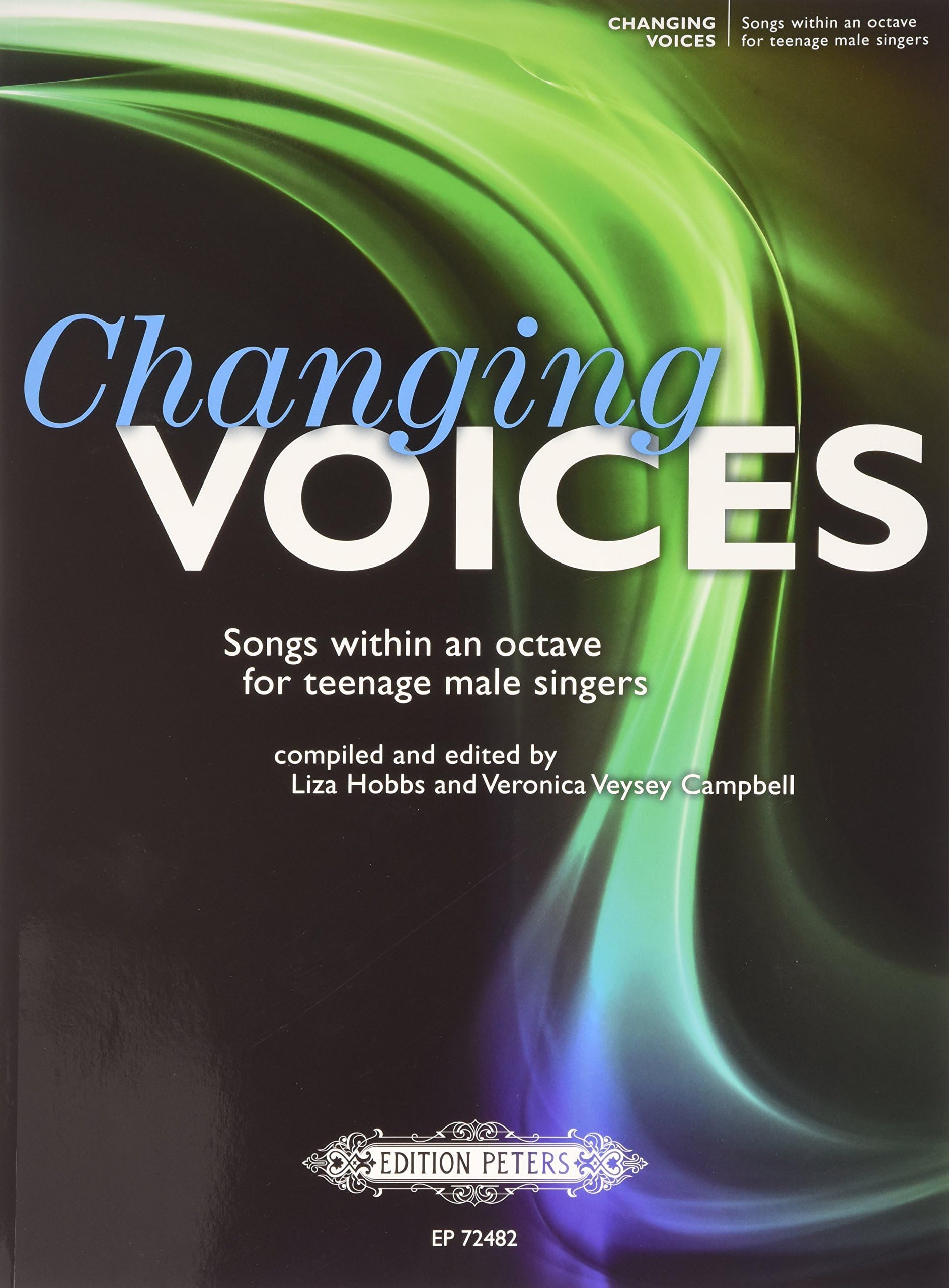 Changing Voices: Songs within an octave for teenage male singers (Edition Peters)