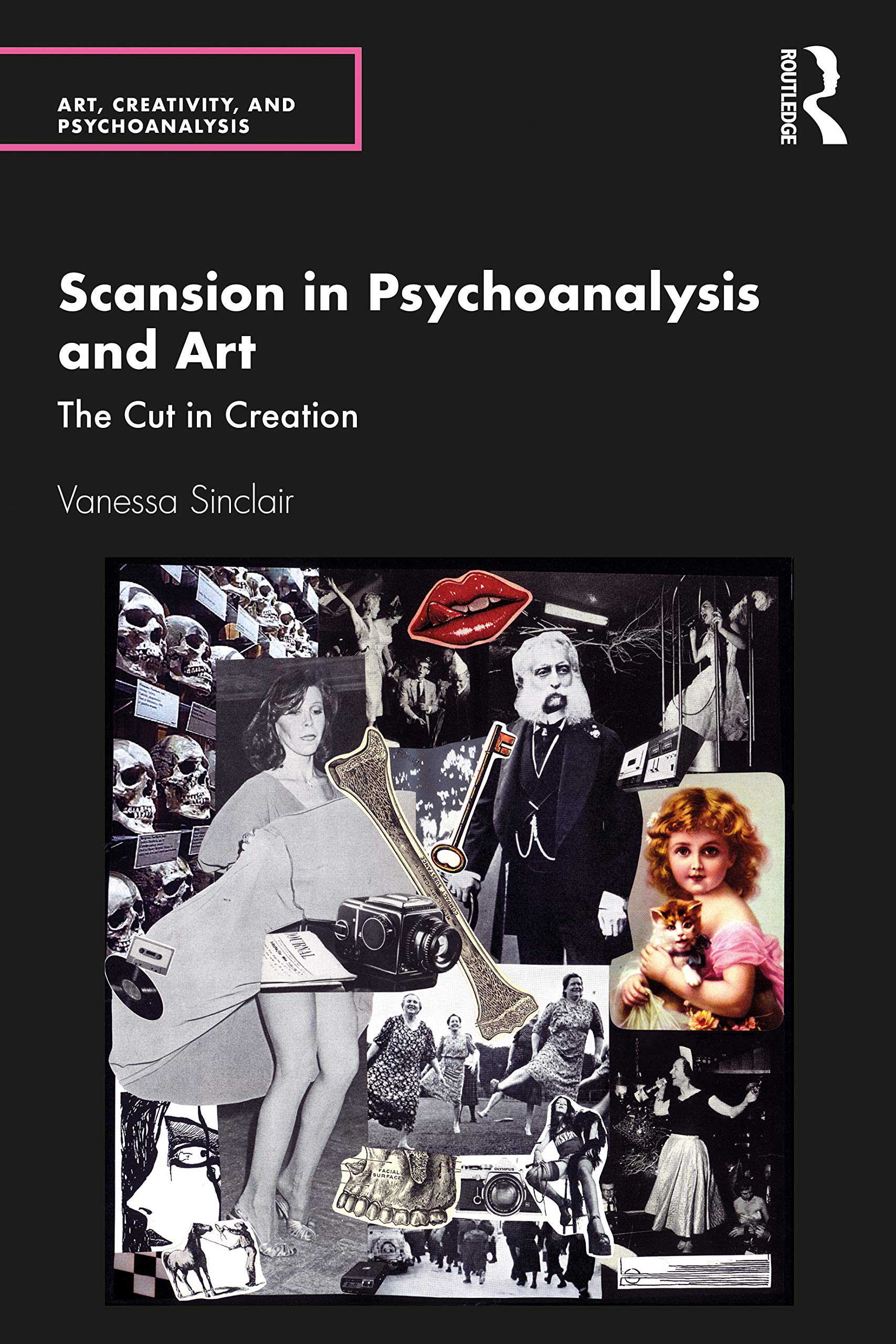 Scansion in Psychoanalysis and Art: The Cut in Creation (Art, Creativity, and Psychoanalysis Book Series)
