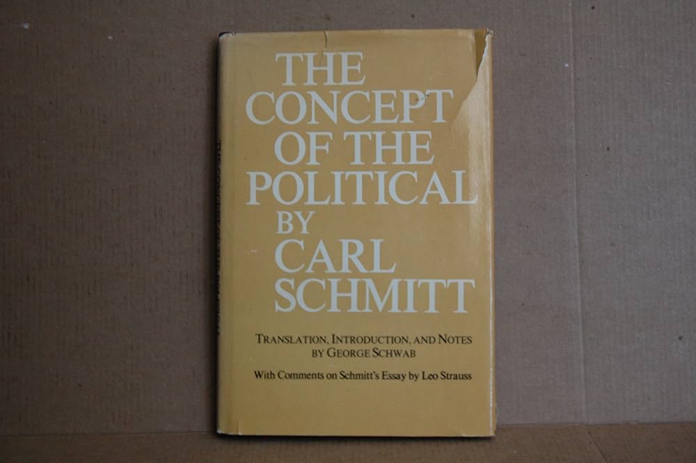 洋書 Carl SchmittThe Concept of the Political The Concept of the Political: Schmitt, Carl, Schwab, George