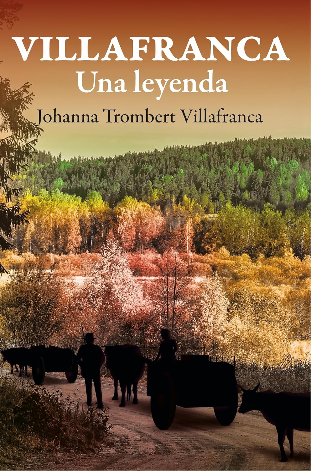 Villafranca una leyenda (Spanish Edition)