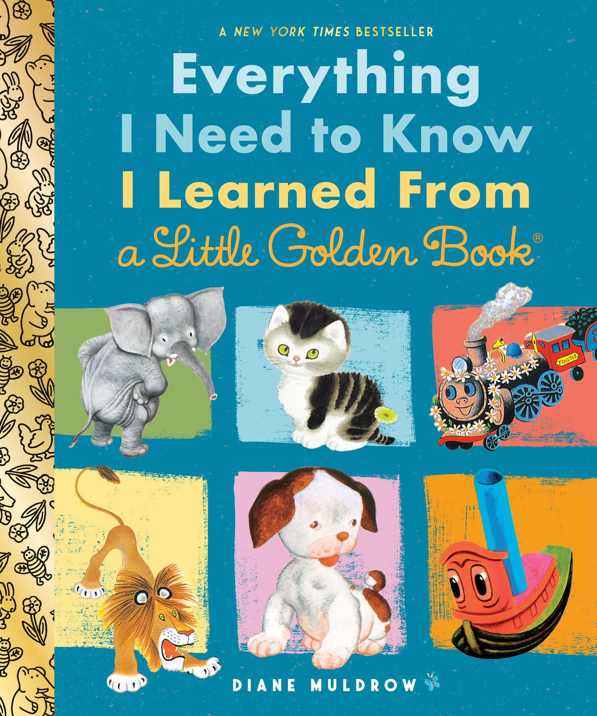 Everything I Need to Know I Learned from a Little Golden Book : An ...