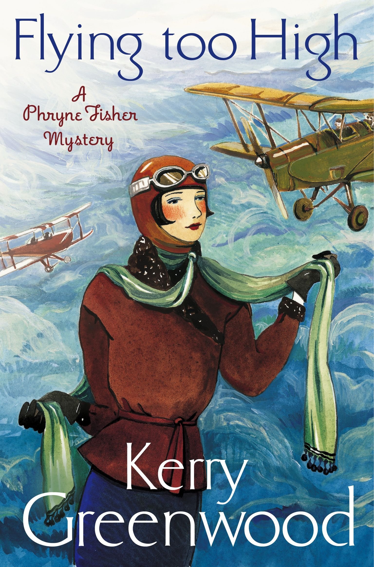 Flying Too High: Miss Phryne Fisher Investigates (Phryne Fisher's Murder Mysteries Book 2)