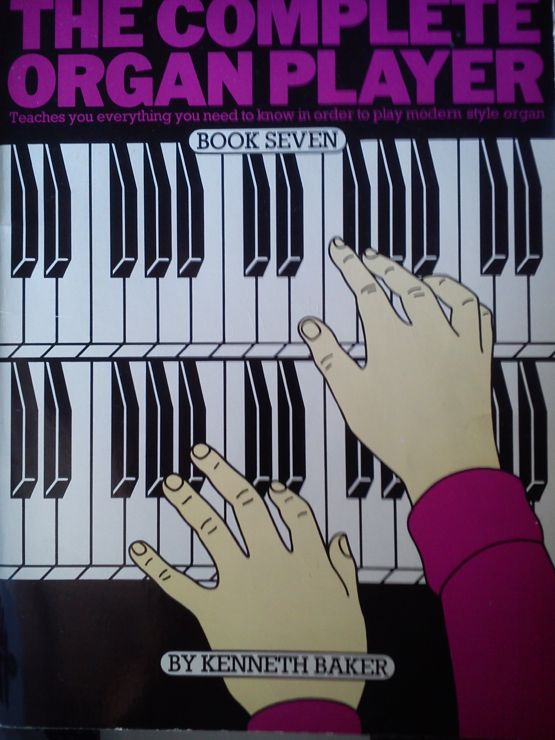 The Complete Organ Player partitions et exercices guidés pour progresser