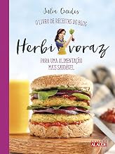 Herbivoraz: O livro de receitas do blog para uma alimentação mais saudável