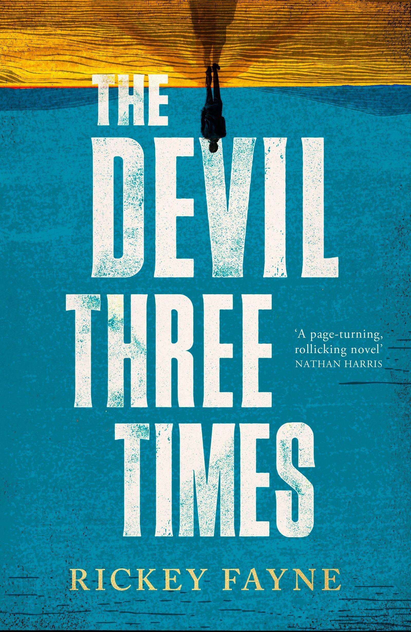 The Devil Three Times: 'An exuberant slice of Southern gothic' (Financial Times)