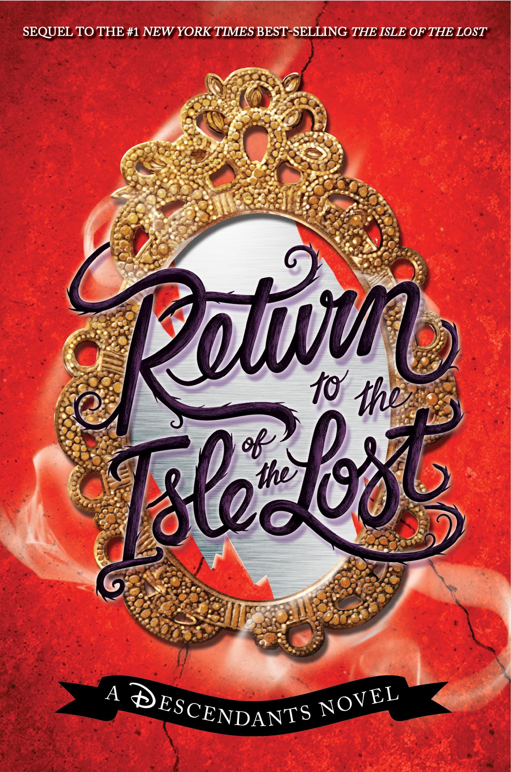 Return to the Isle of the Lost-A Descendants Novel, Book 2 (Descendants, The)