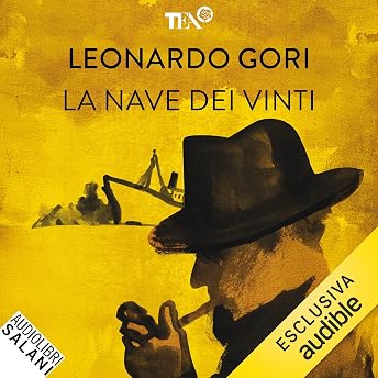 La nave dei vinti Audiolibro di Leonardo Gori episode artwork