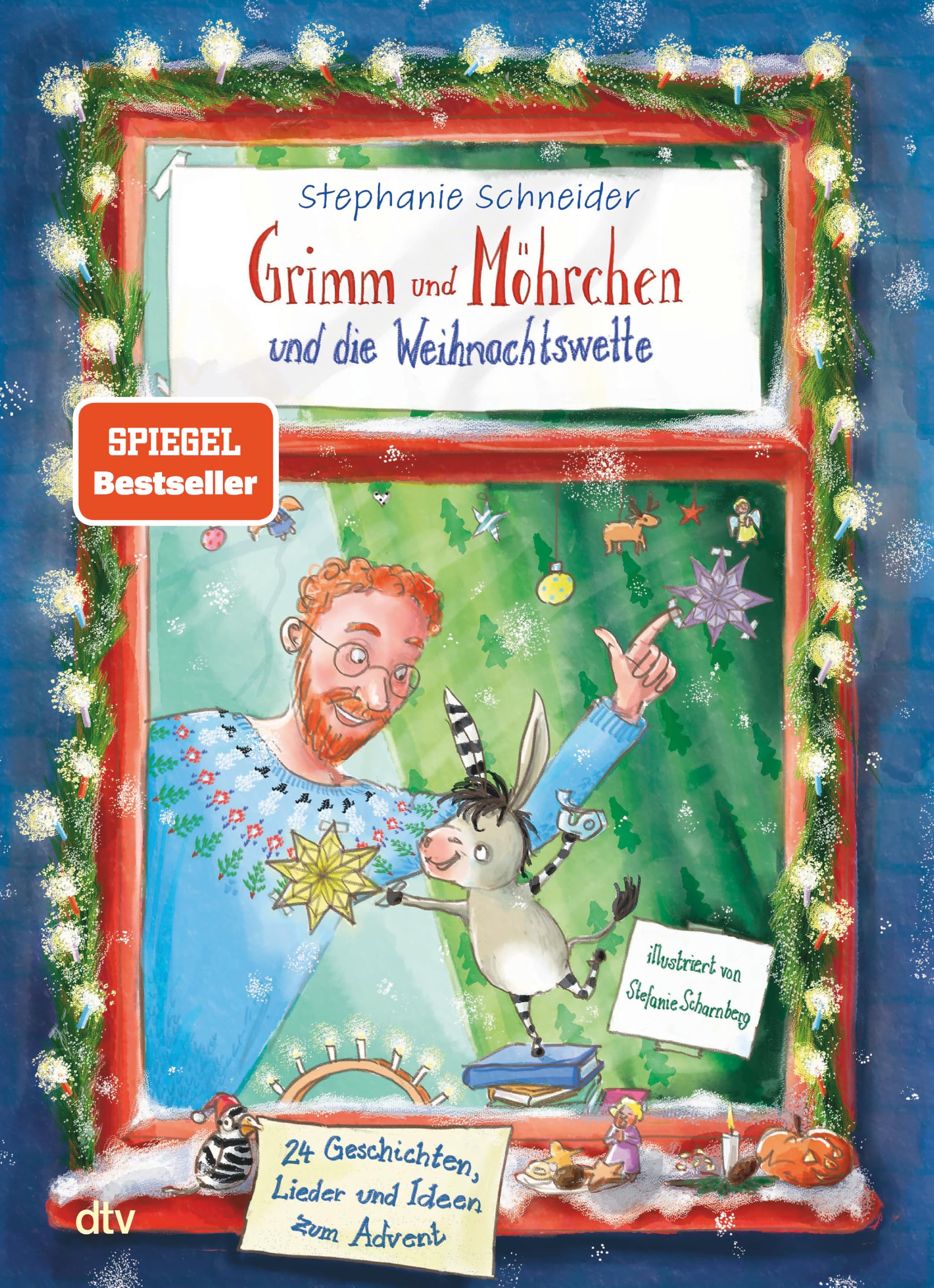 Grimm und Möhrchen und die Weihnachtswette – 24 Geschichten, Lieder und Ideen zum Advent​: Ein weihnachtliches Zesel-Vorlesebuch