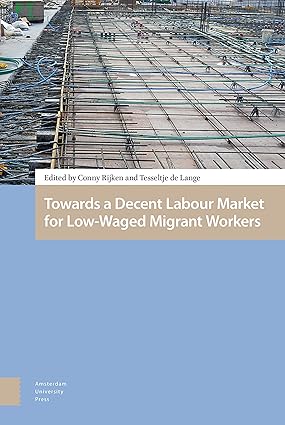 Towards a Decent Labour Market for Low-Waged Migrant Workers-Wow! eBook