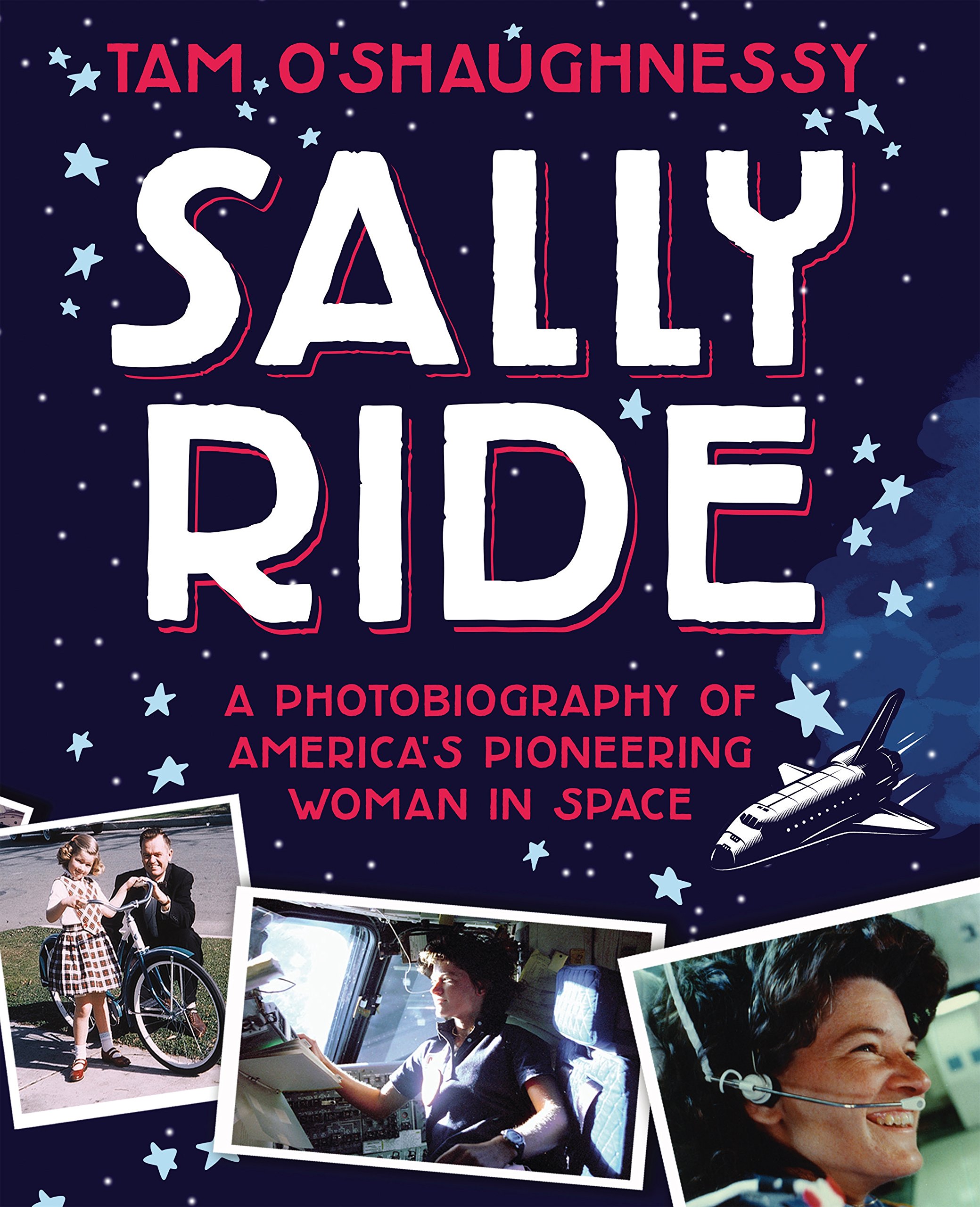Sally Ride: A Photobiography of America's Pioneeri