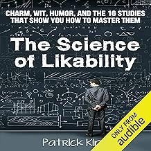 The Science of Likability: Charm, Wit, Humor, and the 16 Studies That Show You How to Master Them - coolthings.us