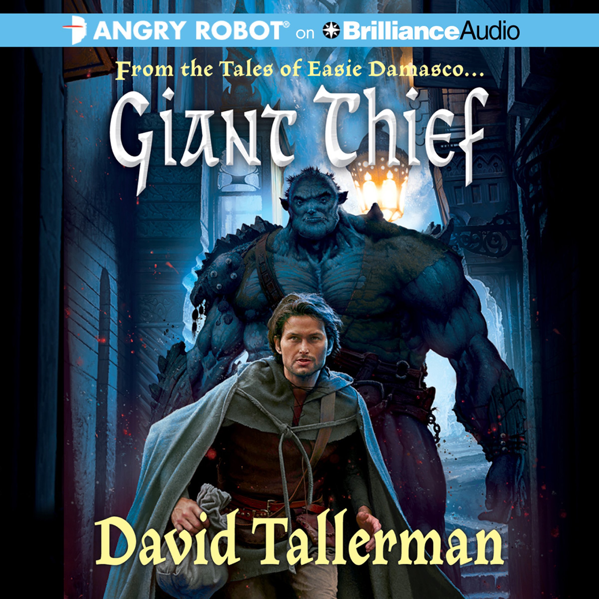 Giant Thief: Tales of Easie Damasco, Book 1