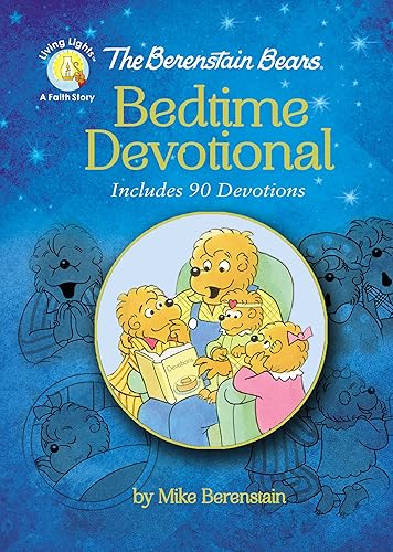 The Berenstain Bears Bedtime Devotional: Includes 90 Devotions (Berenstain Bears/Living Lights: A Faith Story)