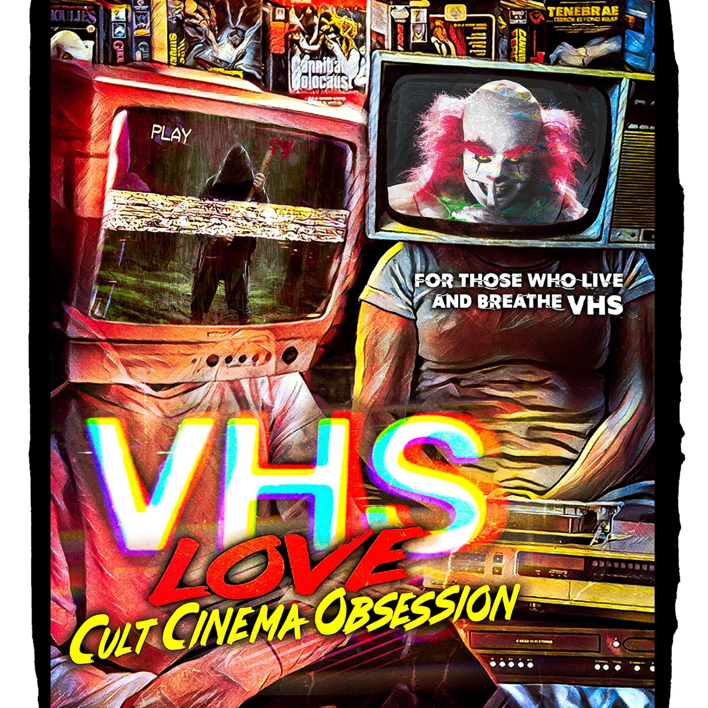 VHS Love: Cult Cinema Obsession