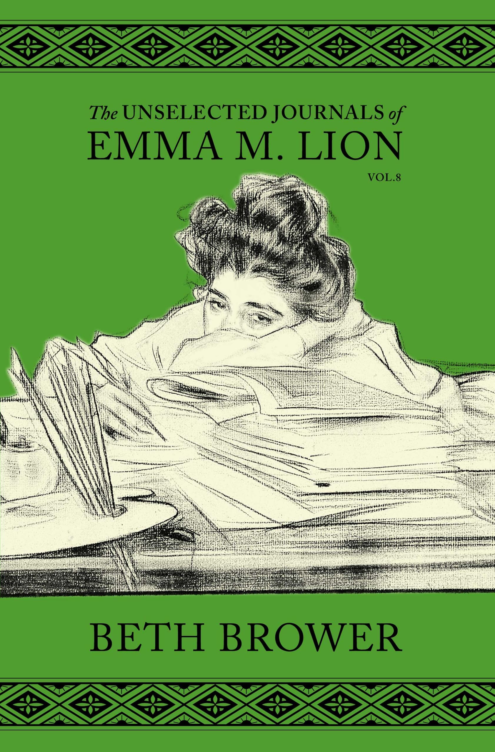 The Unselected Journals of Emma M. Lion: Vol. 8