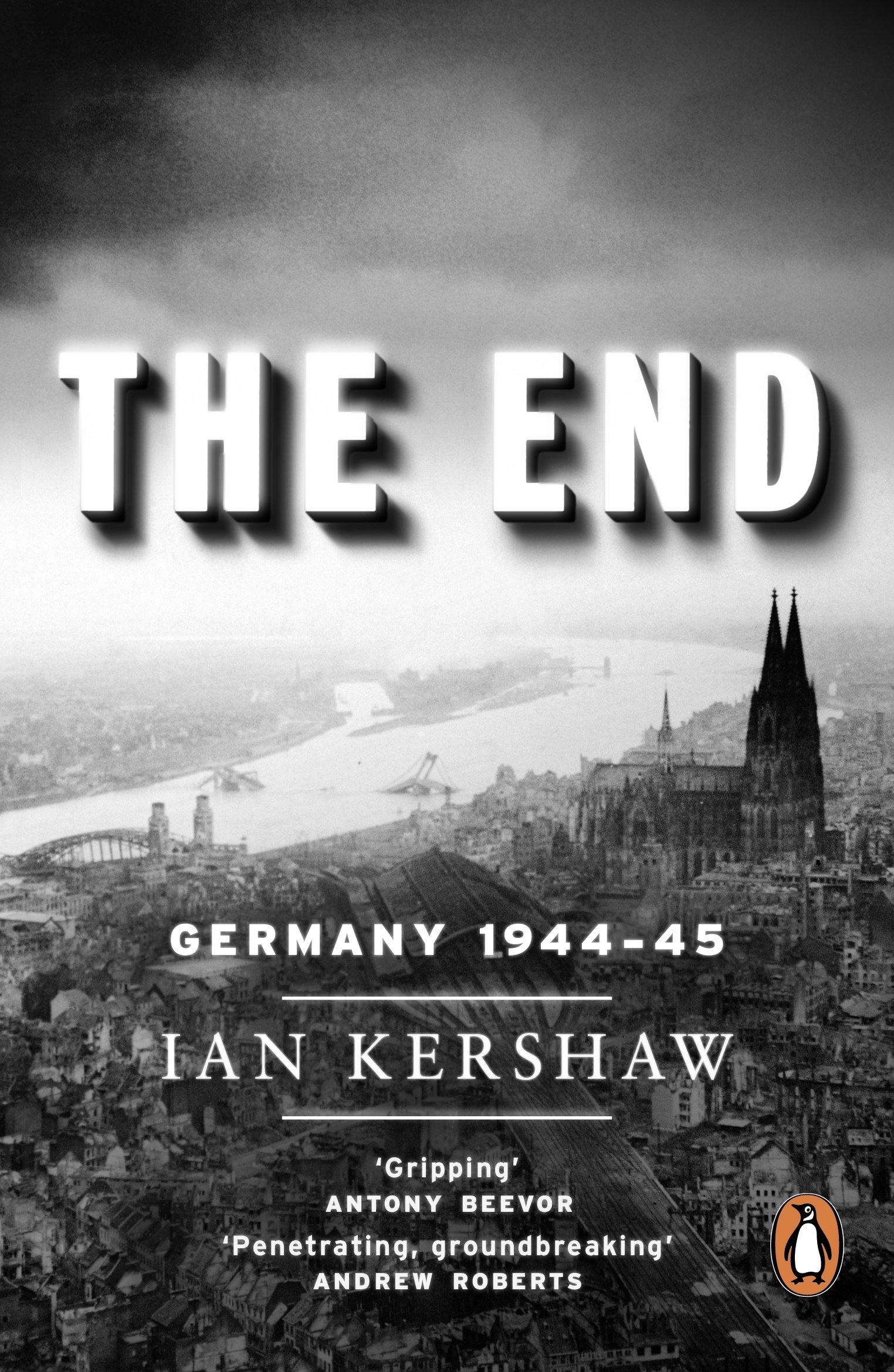 The End: Germany, 1944-45 : Kershaw, Ian: Amazon.es: Libros