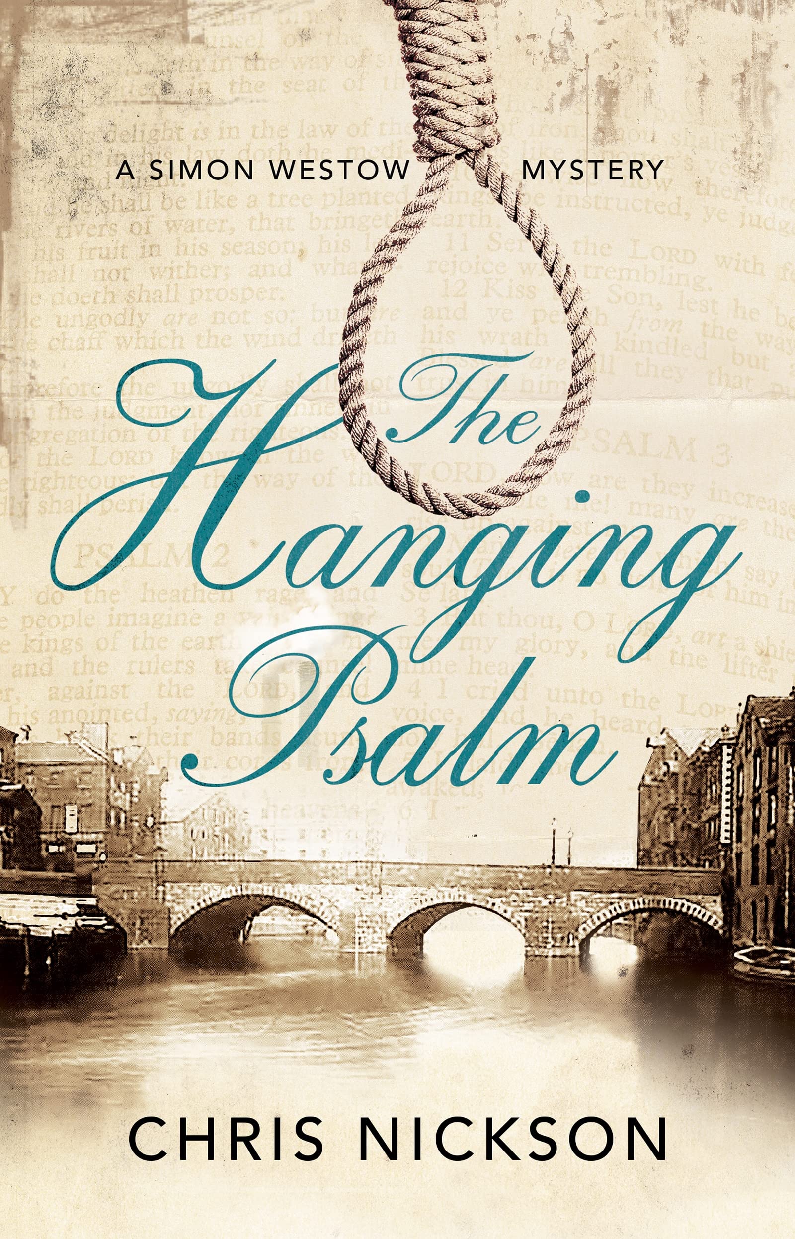 The Hanging Psalm: A Regency mystery set in Leeds: 1 (A Simon Westow Mystery)