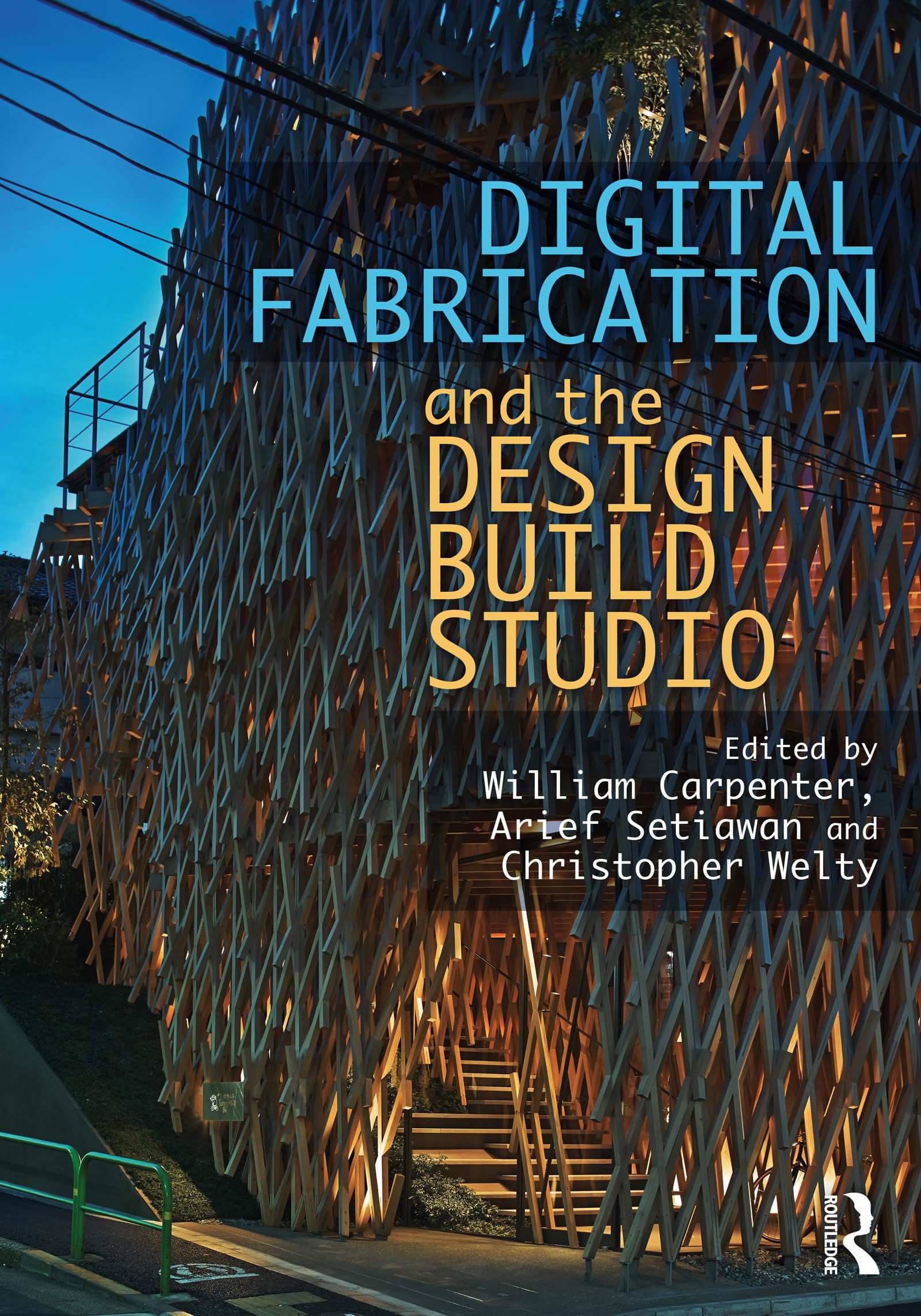 Livre Digital Fabrication and the Design Build Studio en anglais