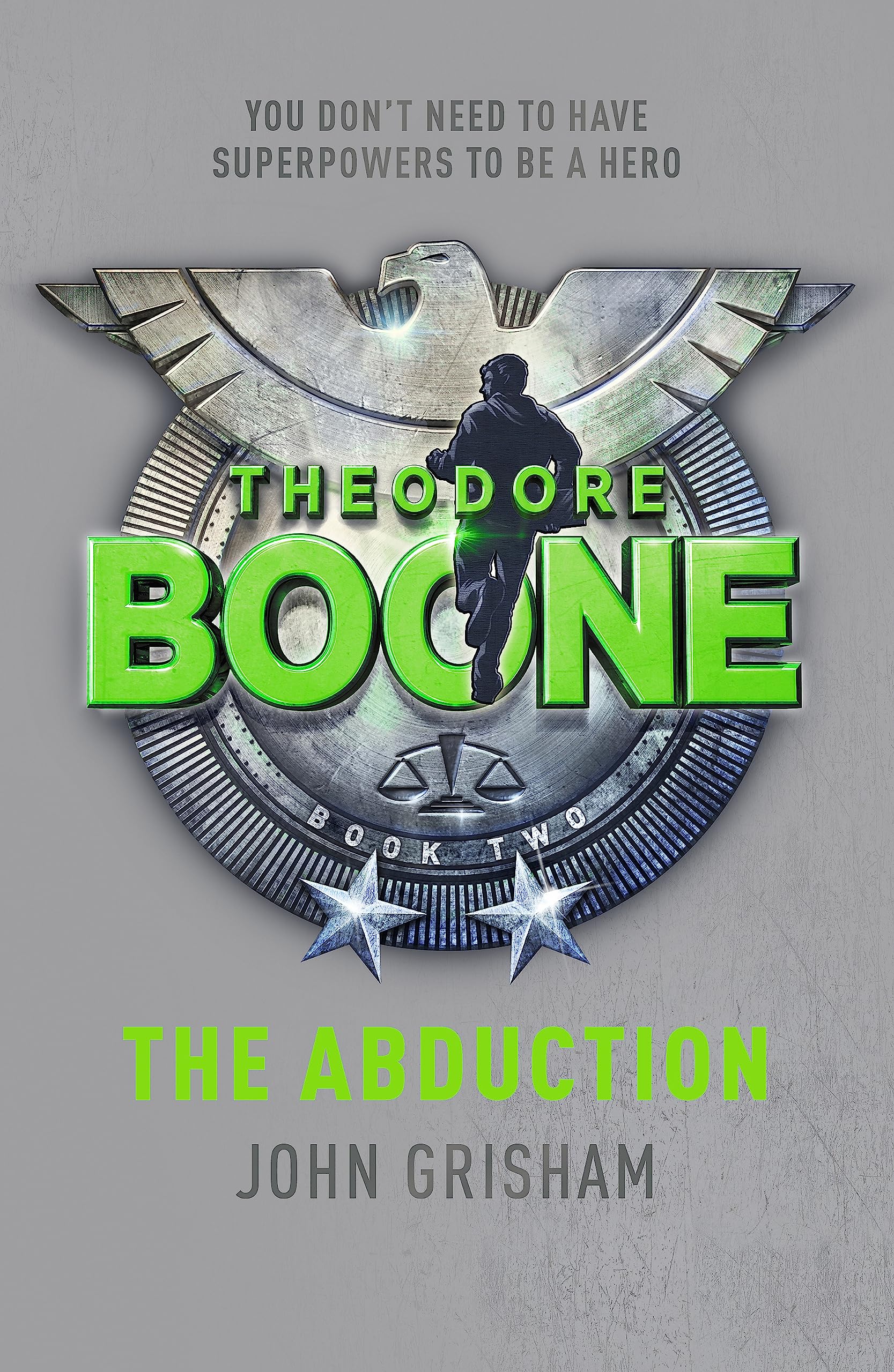 Theodore Boone: The Abduction: Theodore Boone 2 [Paperback] Grisham, John