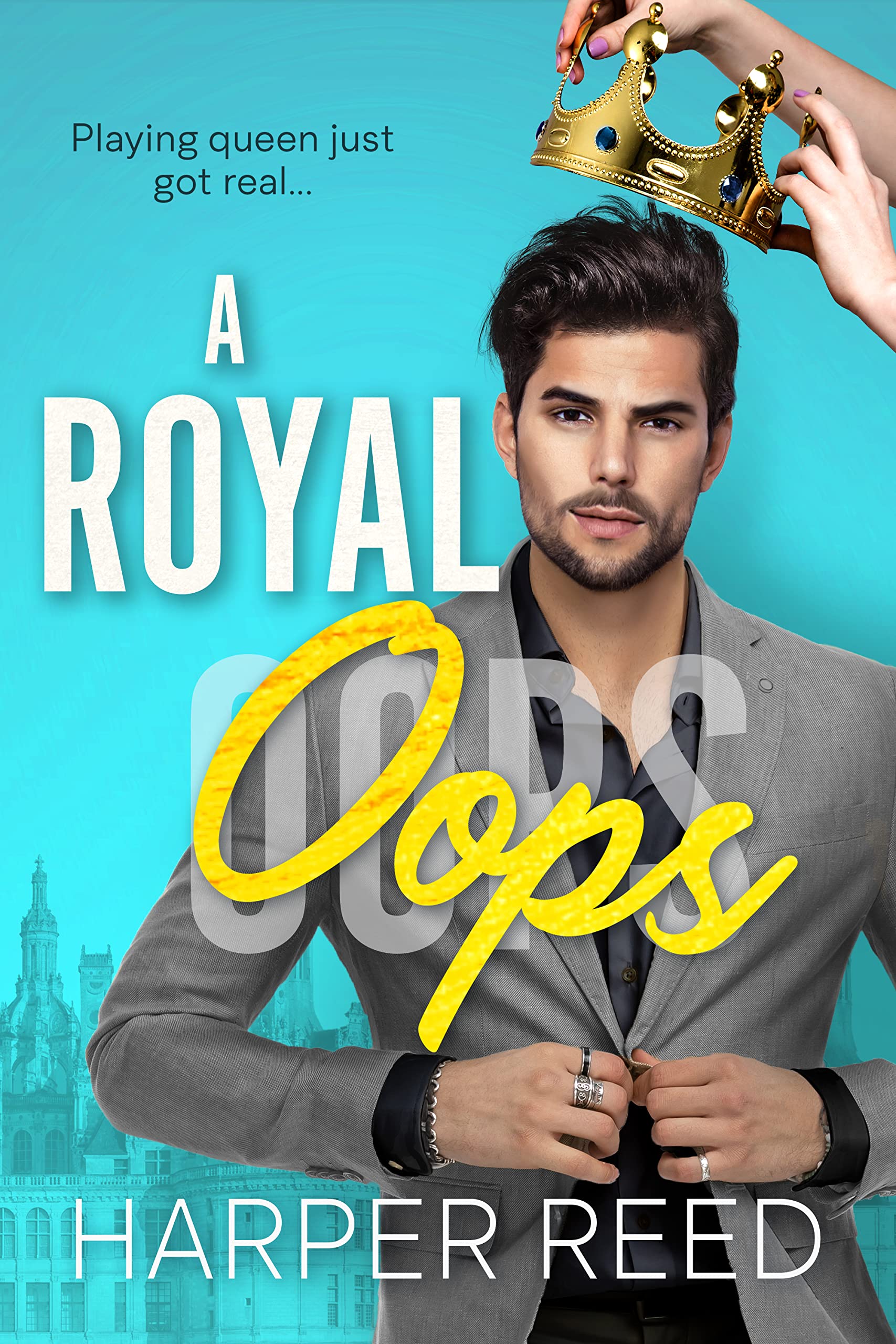 A Royal Oops: A Second Chance Romance RomCom